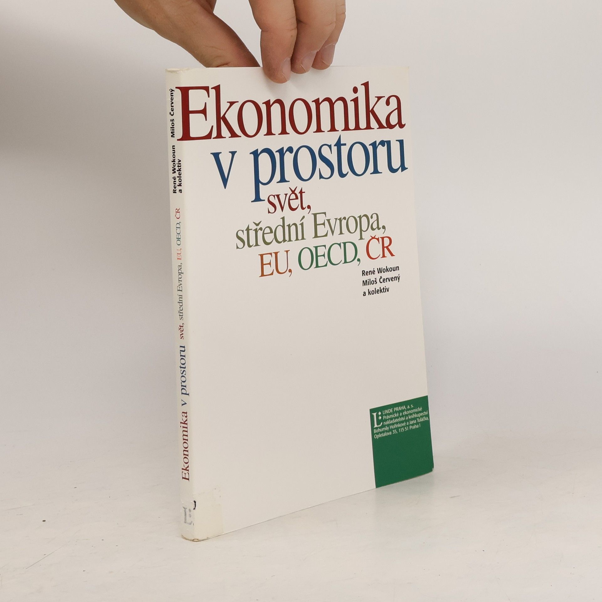 Autores varios Ekonomika v prostoru. Svět, střední Evropa, EU, OECD, ČR