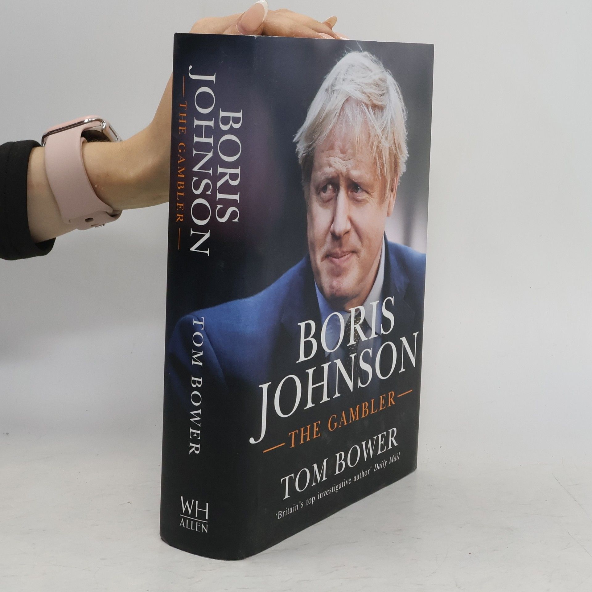 Tom Bower Boris Johnson
