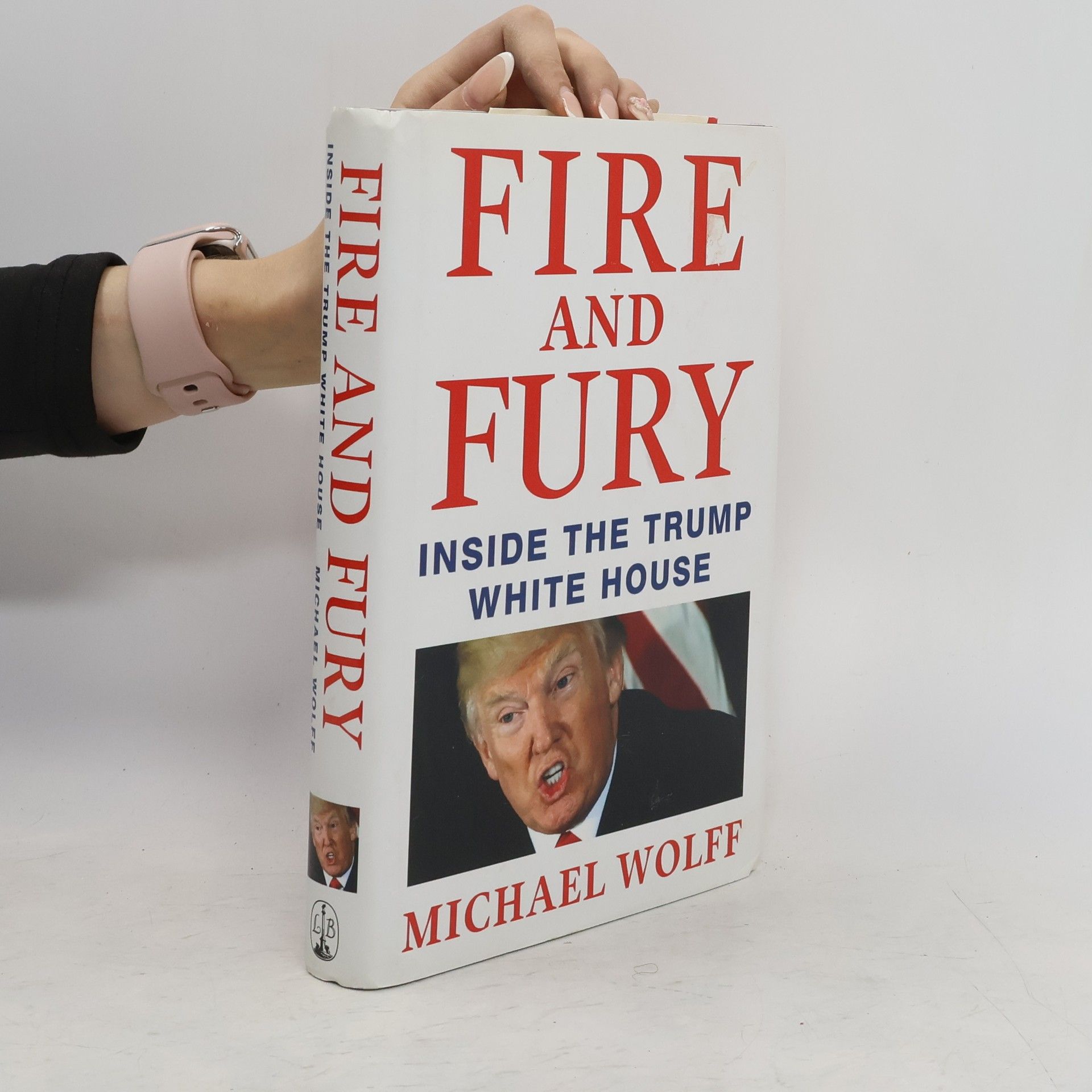 Michael Wolff Fire and fury : inside The Trump White House