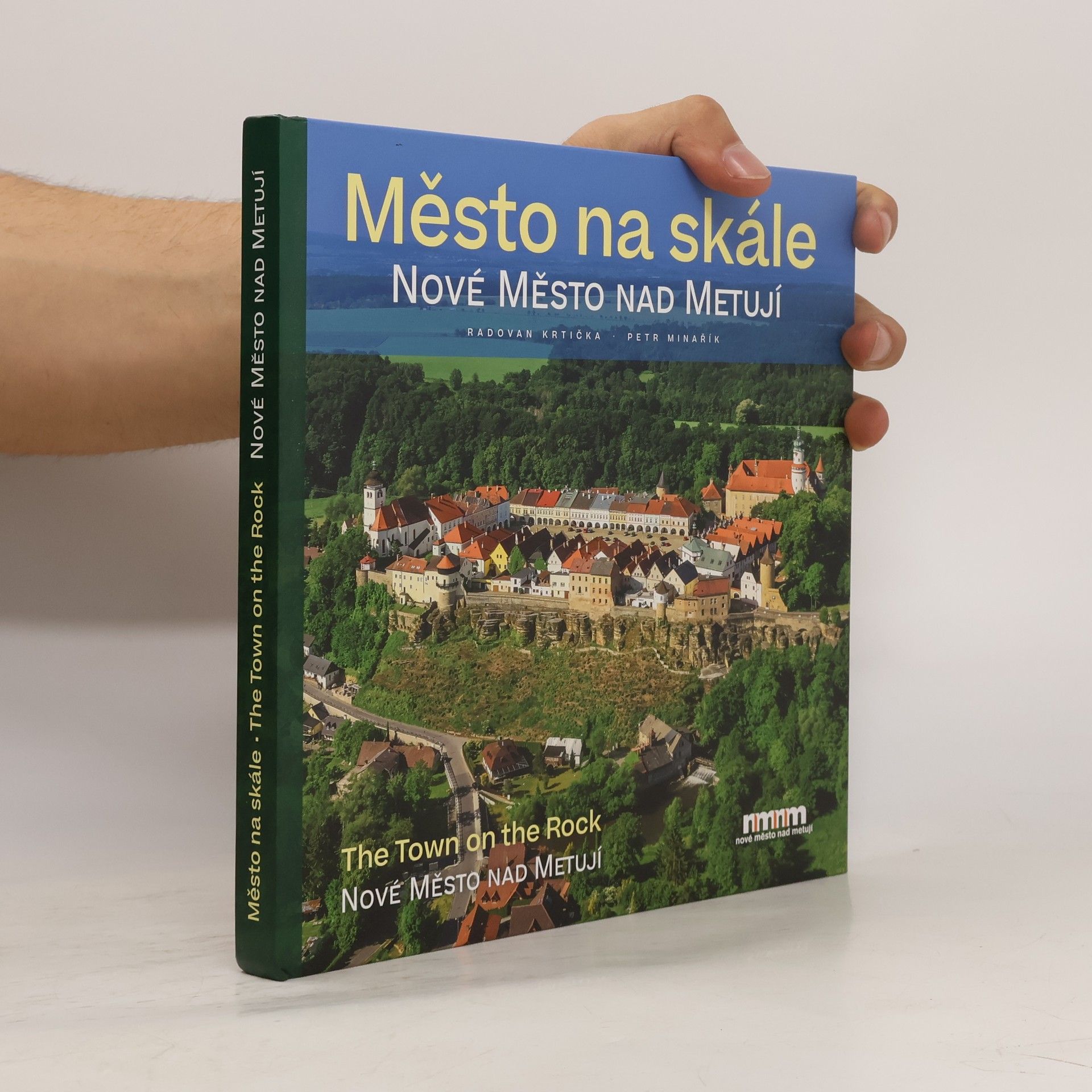 Petr Minařík Město na skále. The Town on the Rock: Nové Město nad Metují