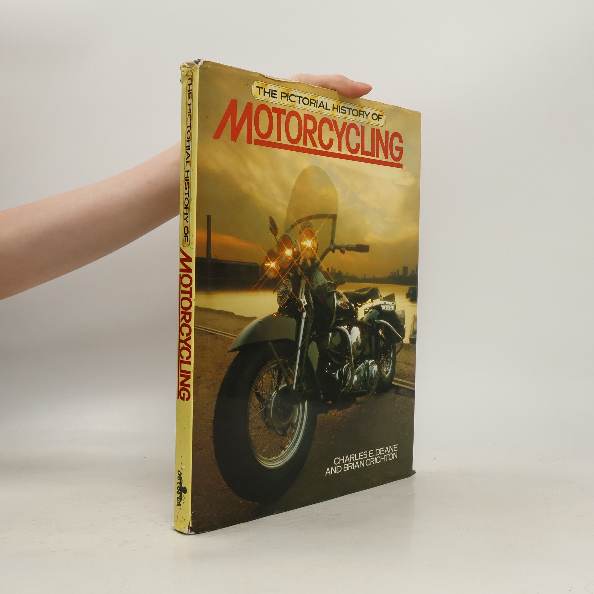 Charles E. Deane The Pictorial History of Motorcycling