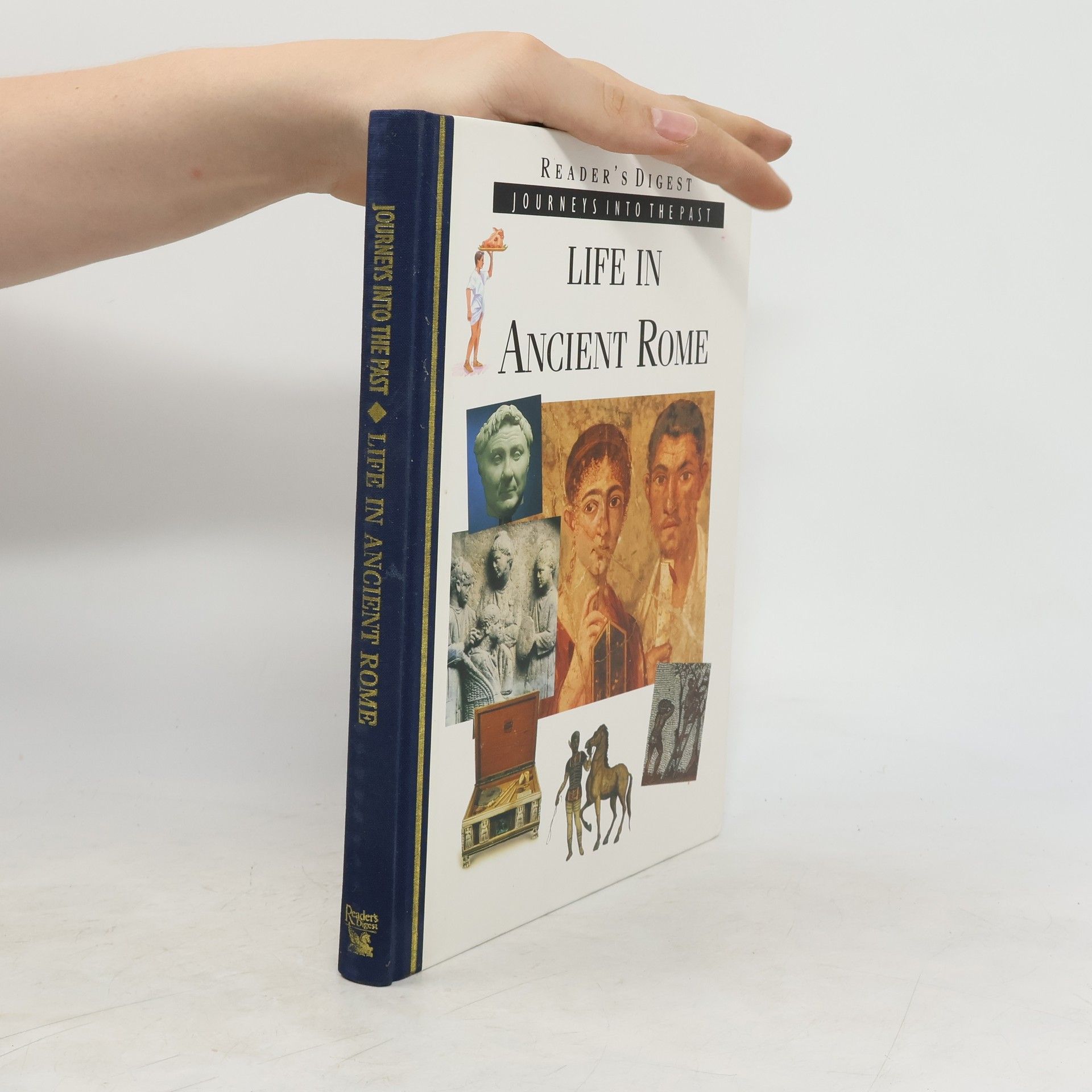 Robert Sackville-West Life in Ancient Rome