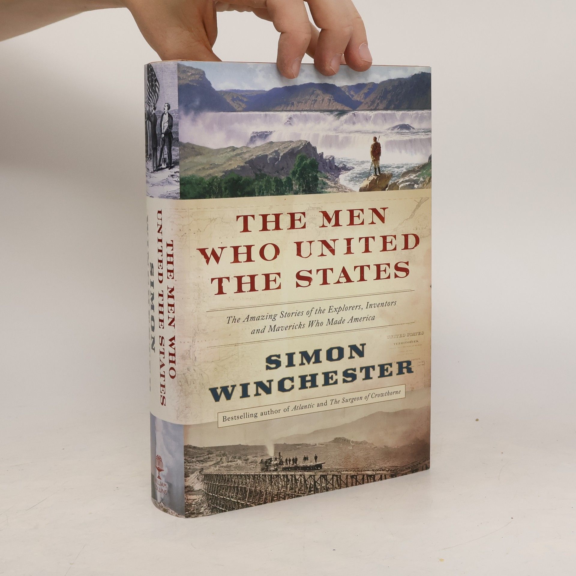 Simon Winchester The men who united the States