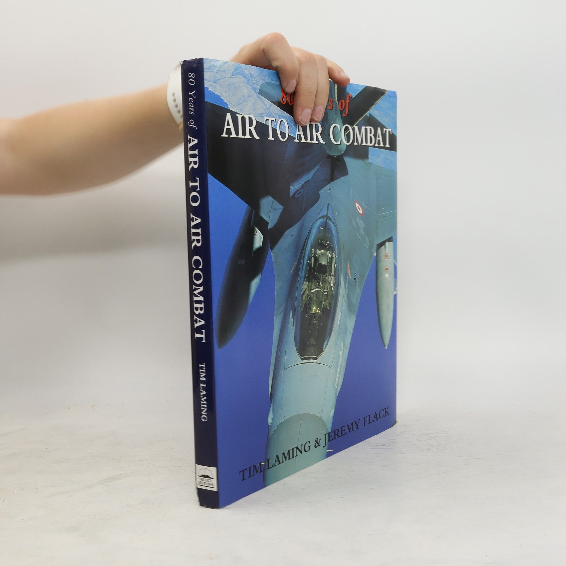 Tim Laming Eighty Years of Air to Air Combat
