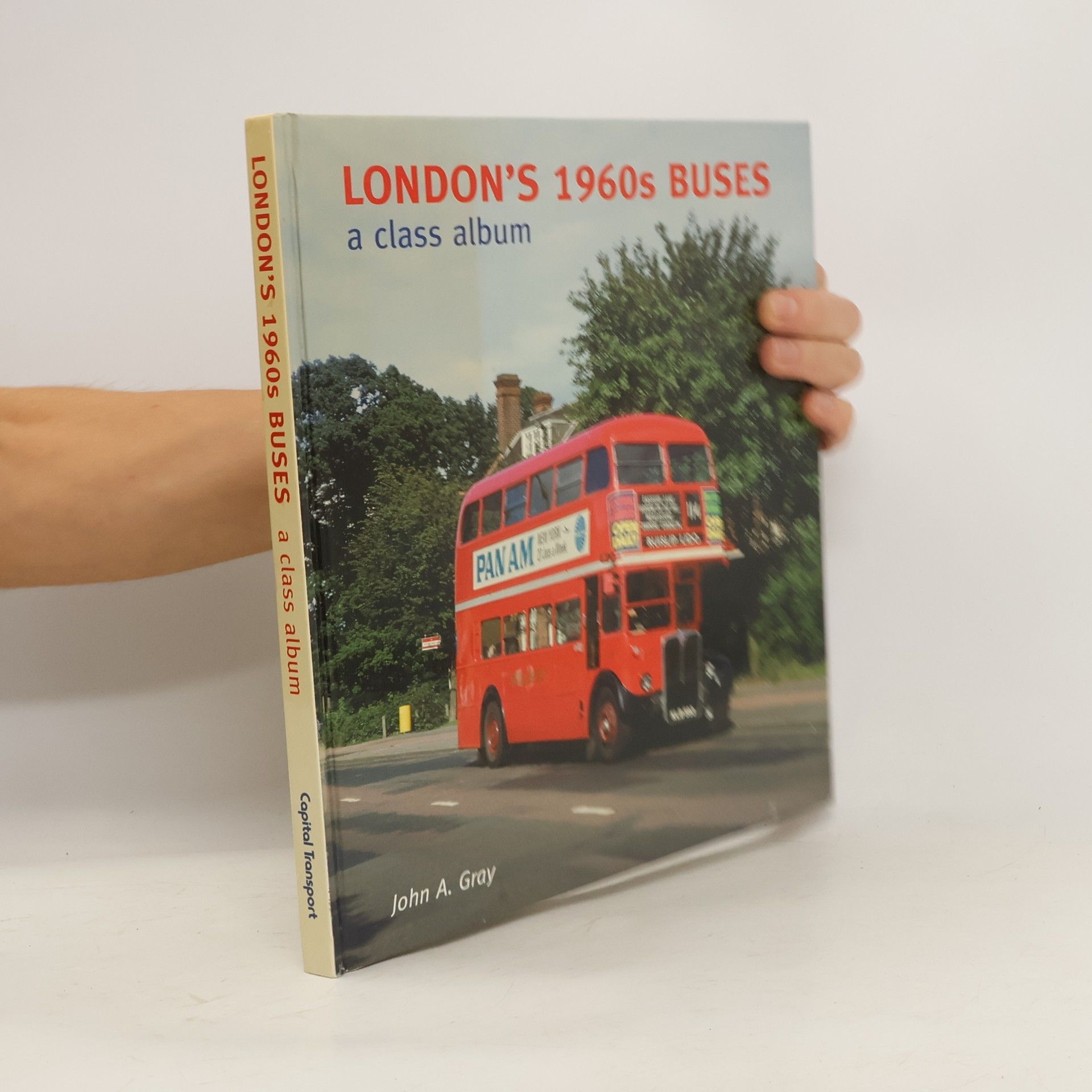 John A. Gray London's 1960s Buses