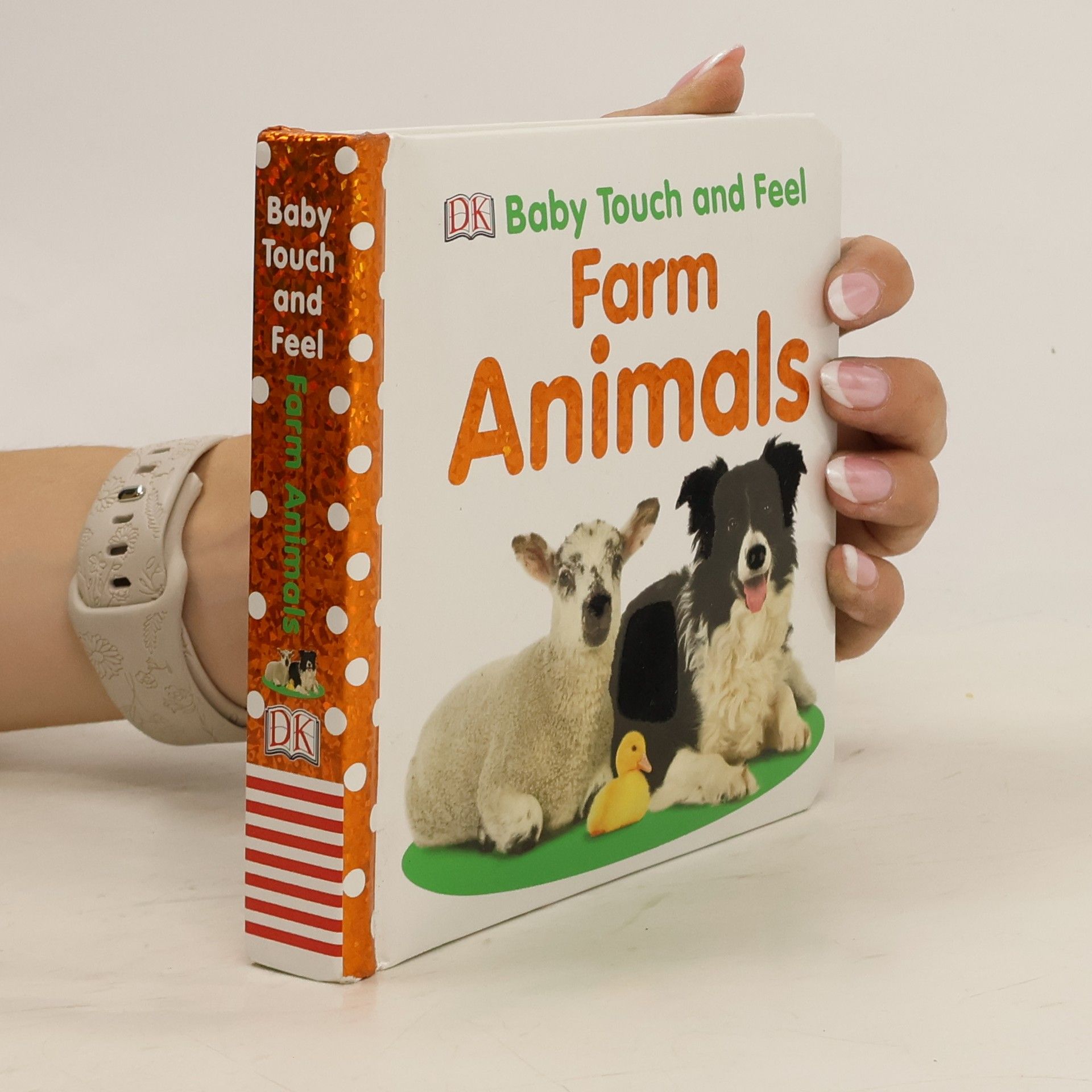 Dawn Sirett Baby Touch and Feel. Farm Animals