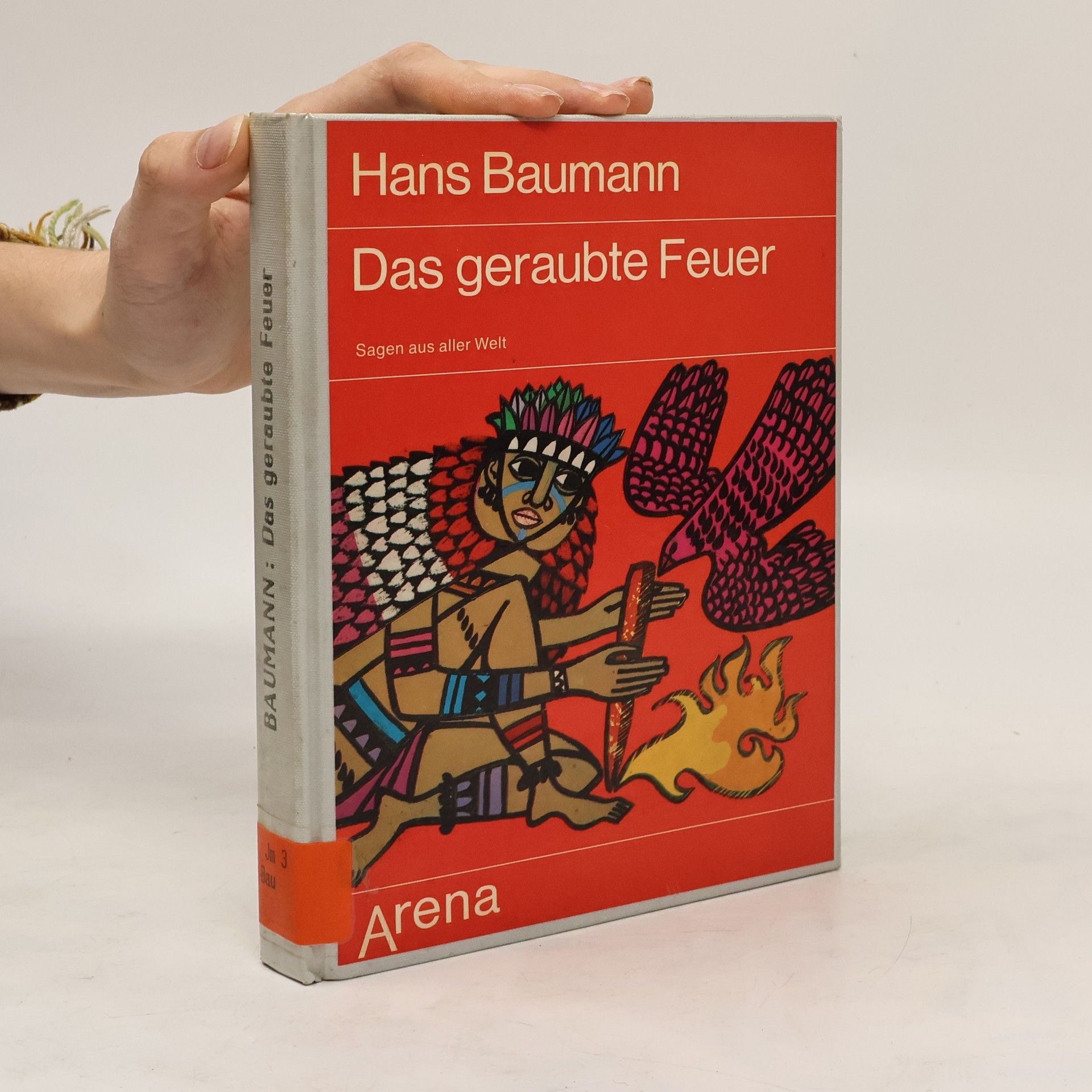 Hans Baumann Das geraubte Feuer