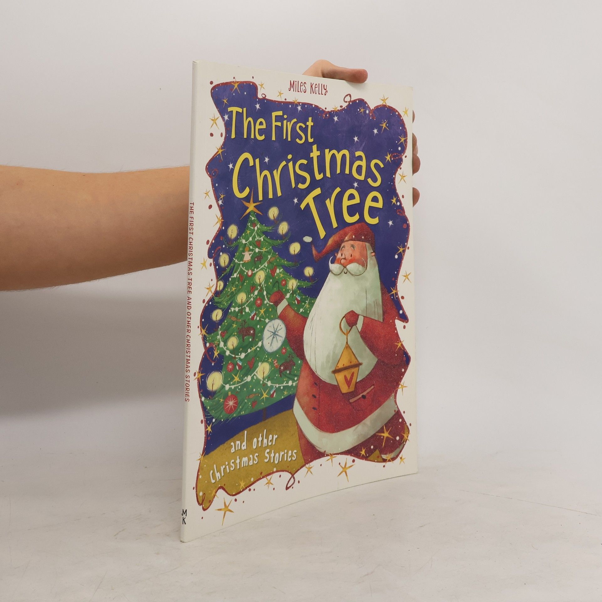 Miles Kelly The First Christmas Tree and Other Christmas Stories