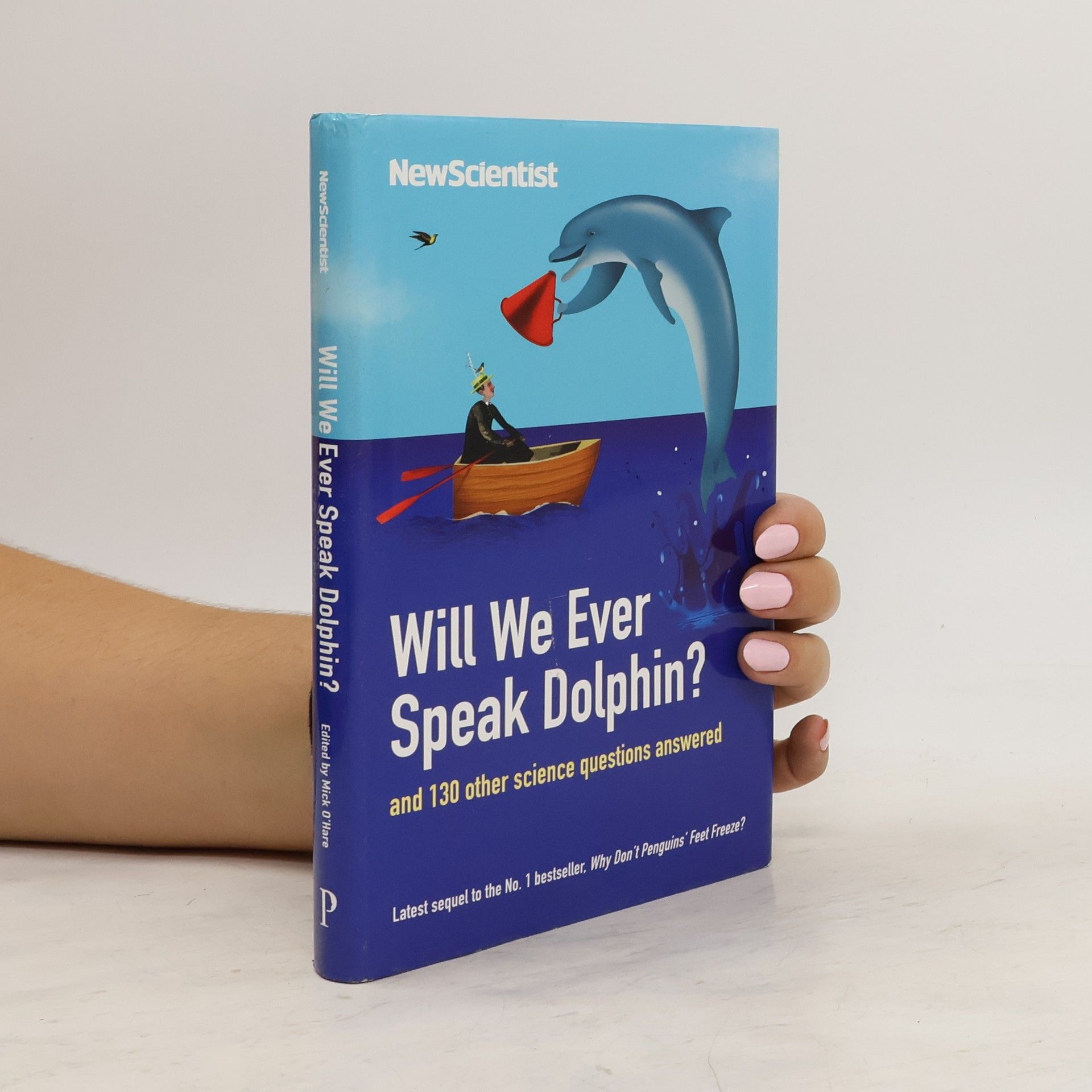 Mick O. Hare Will We Ever Speak Dolphin?