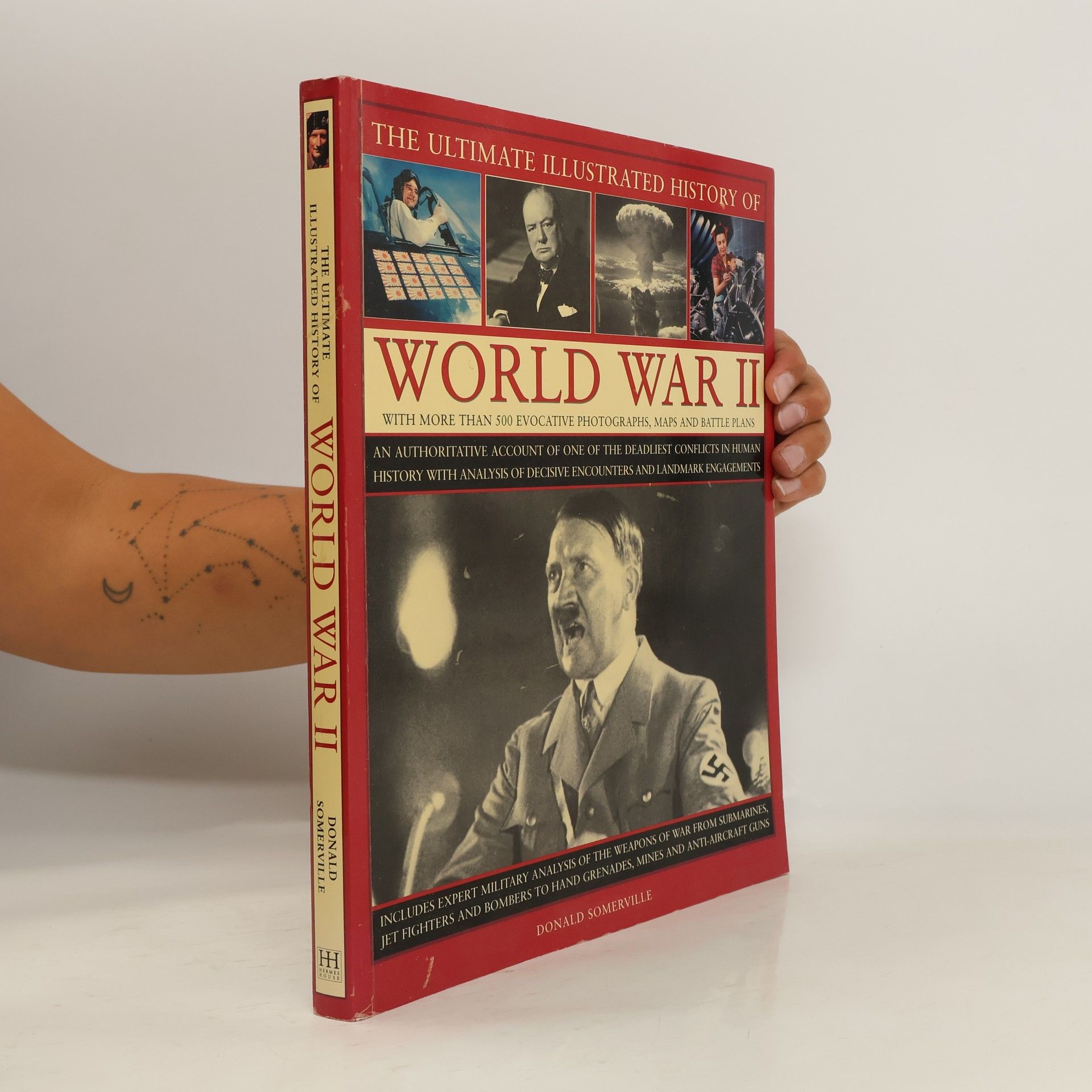 Donald Sommerville The Ultimate Illustrated History of World War II