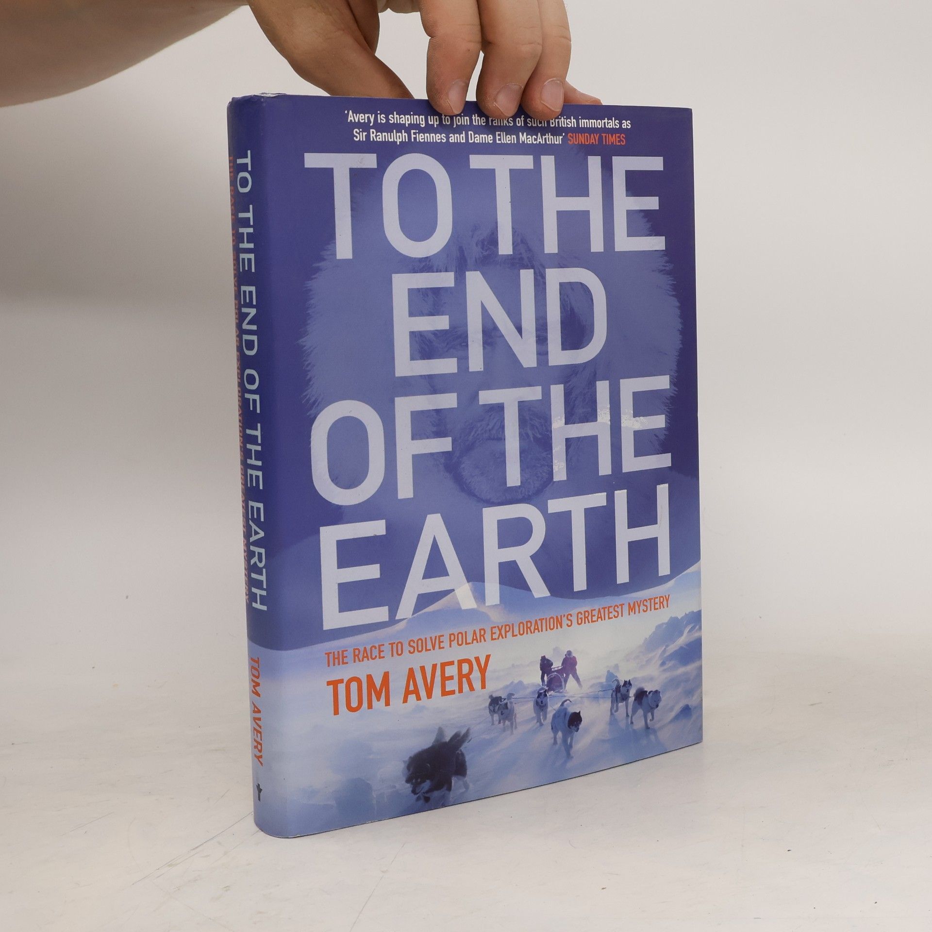 Tom Avery To the End of the Earth