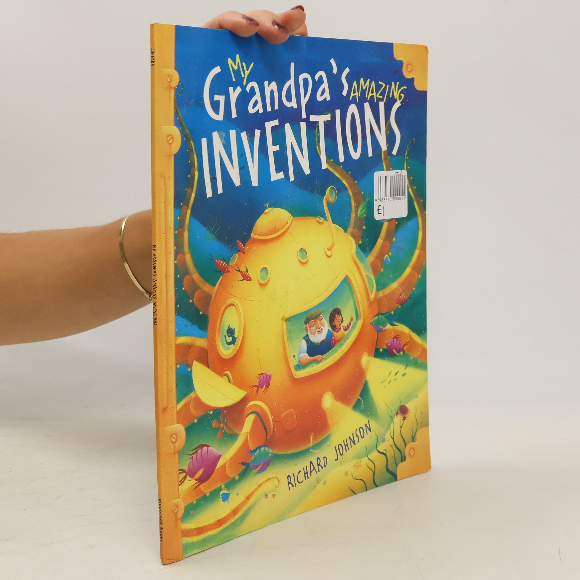 Richard Johnson My Grandpa's Amazing Inventions