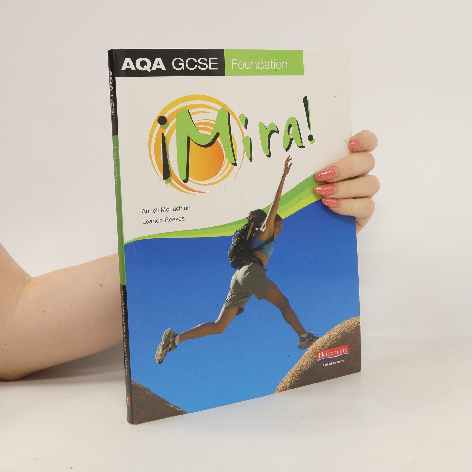 Anneli Mclachlan Mira AQA GCSE Spanish Foundation Student Book
