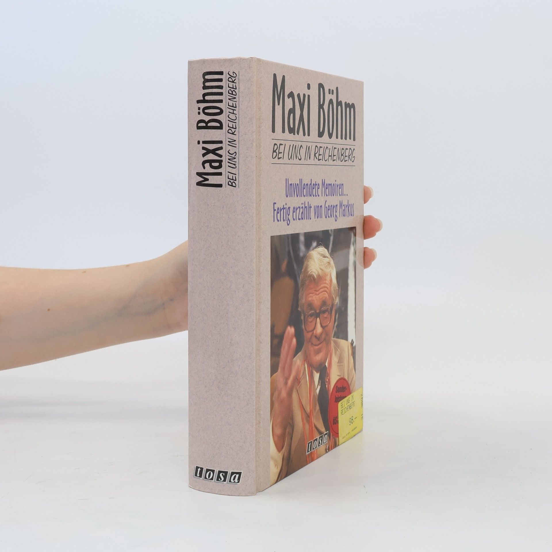 Georg Markus Bei uns in Reichenberg : unvollendete Memoiren