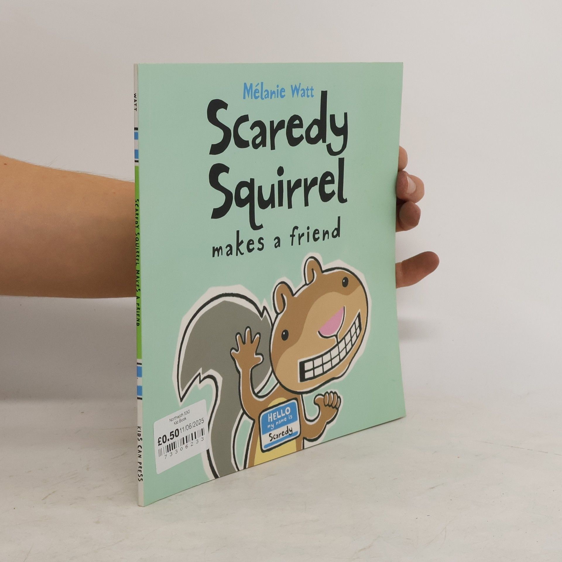 Mélanie Watt Scaredy Squirrel Makes a Friend