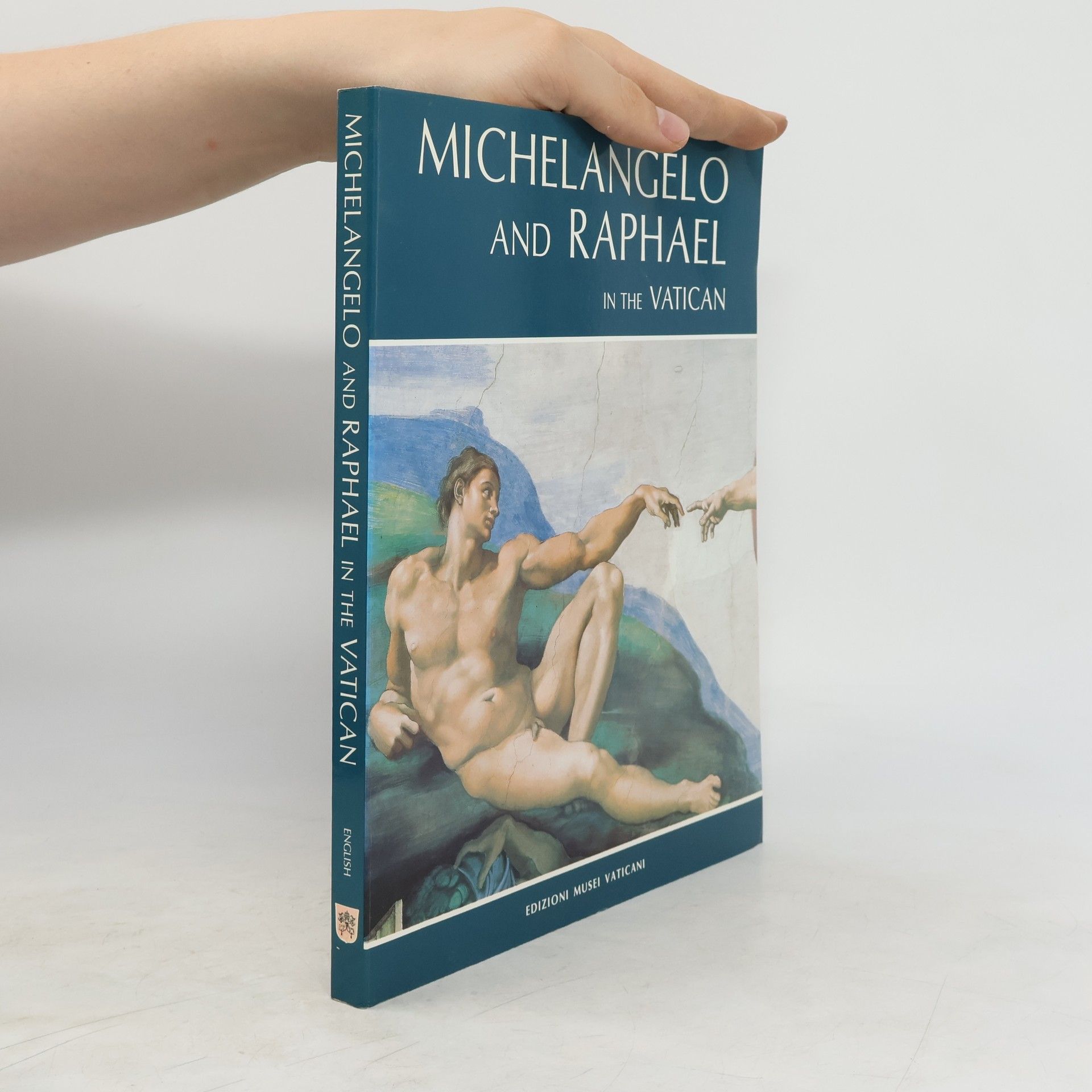 AA.VV. Michelangelo and Raphael in the Vatican