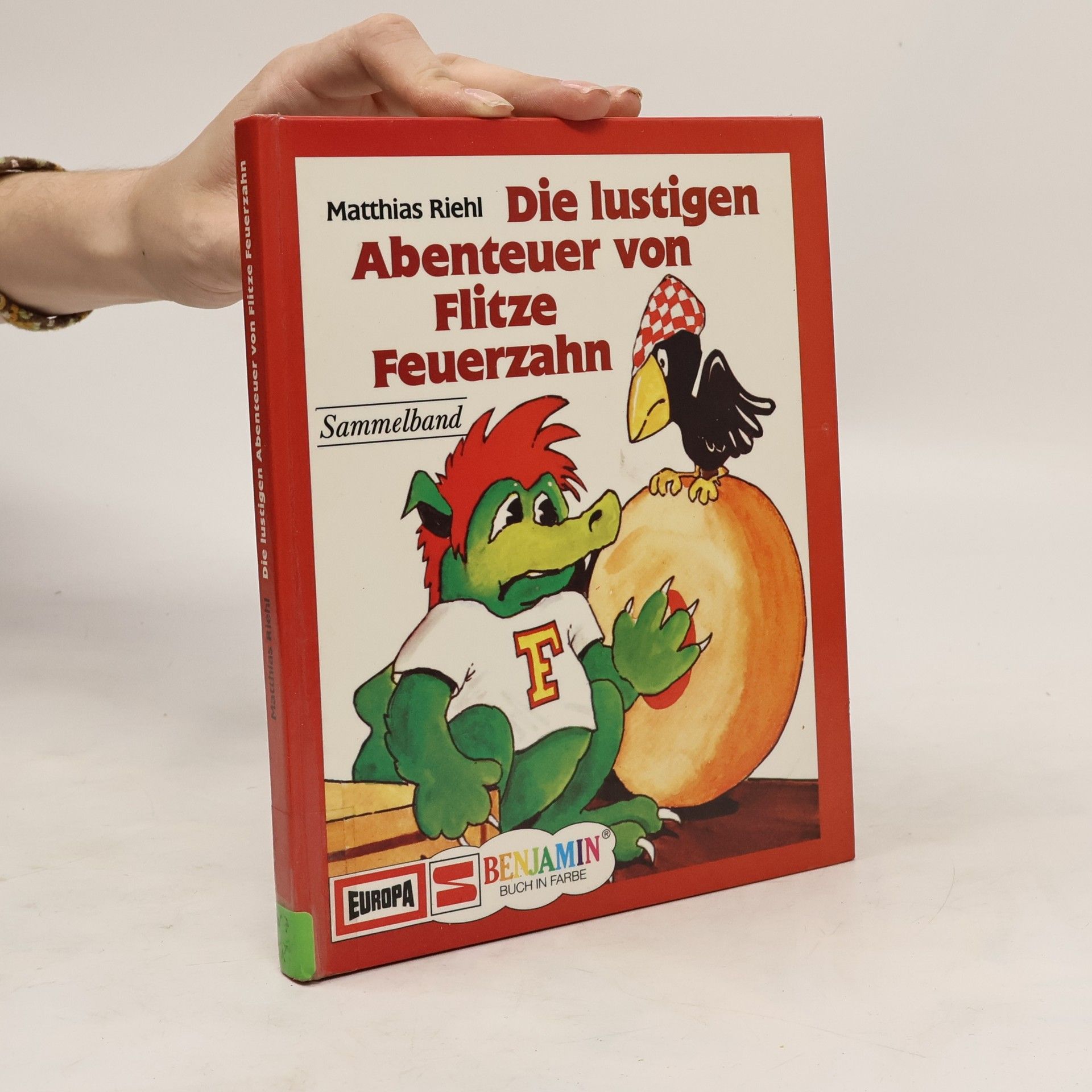 Matthias Riehl Die lustigen Abenteuer von Flitze Feuerzahn. Sammelband. Mit Spielteil und Bastelteil