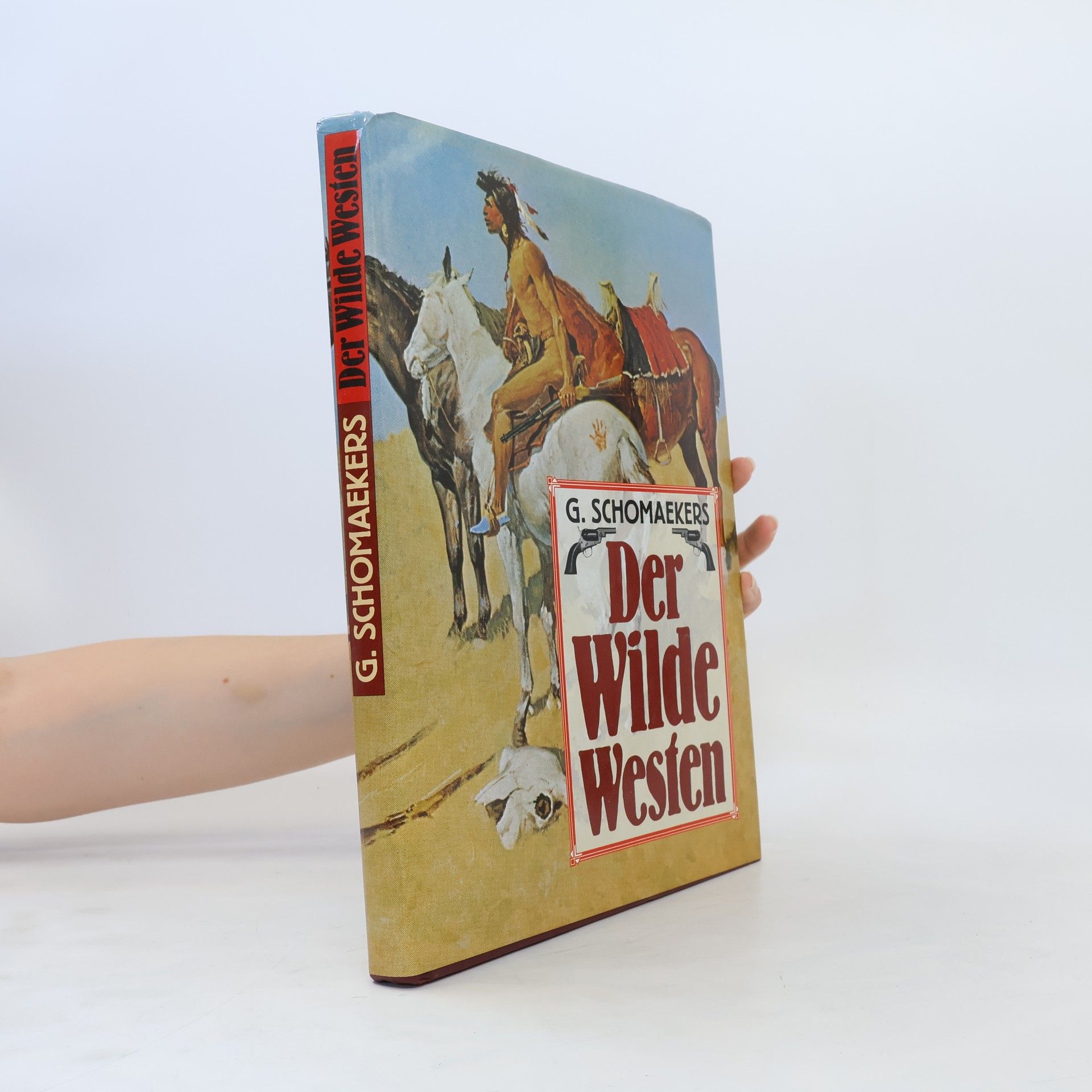 Günter Schomaekers Der wilde Westen