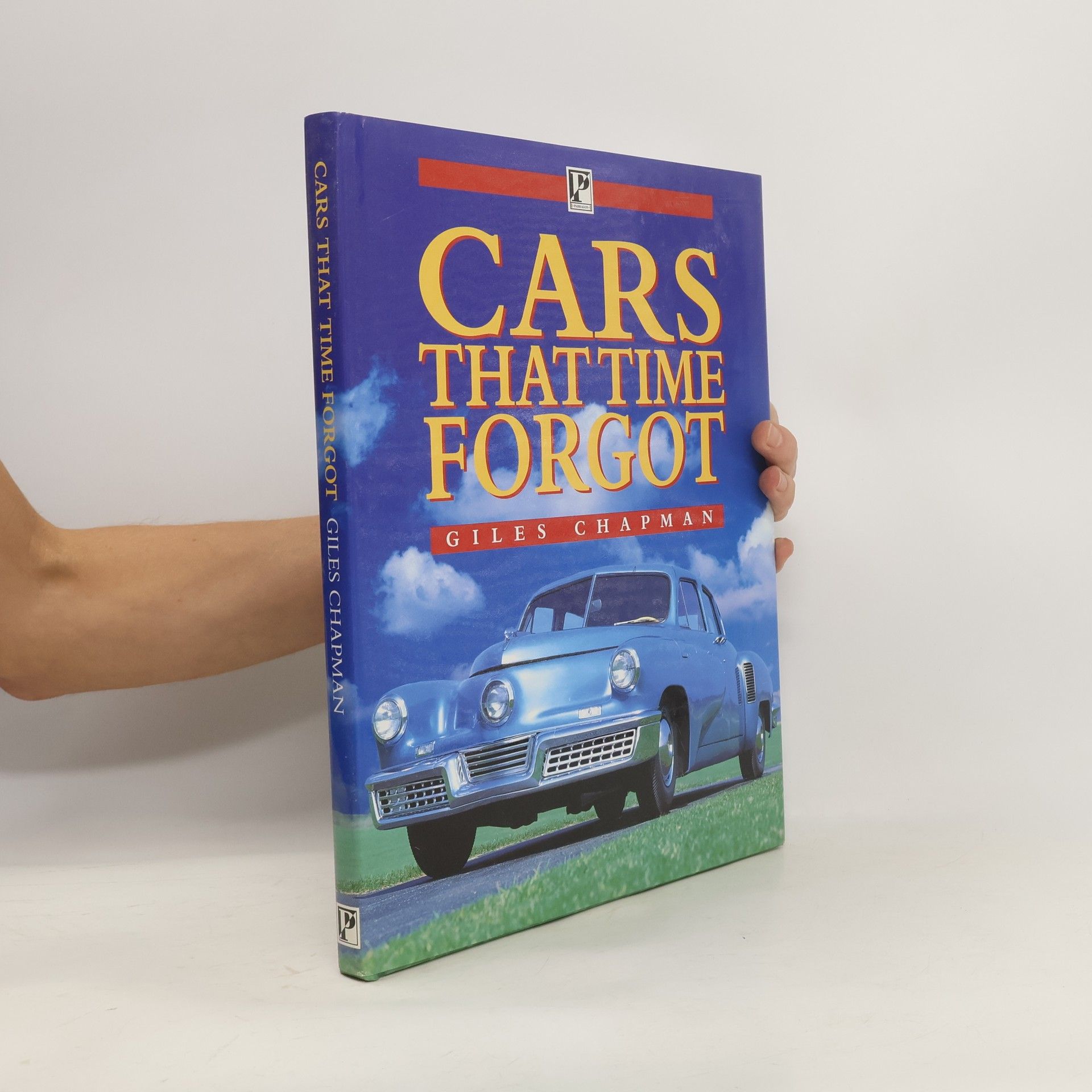 Giles Chapman Cars that Time Forgot