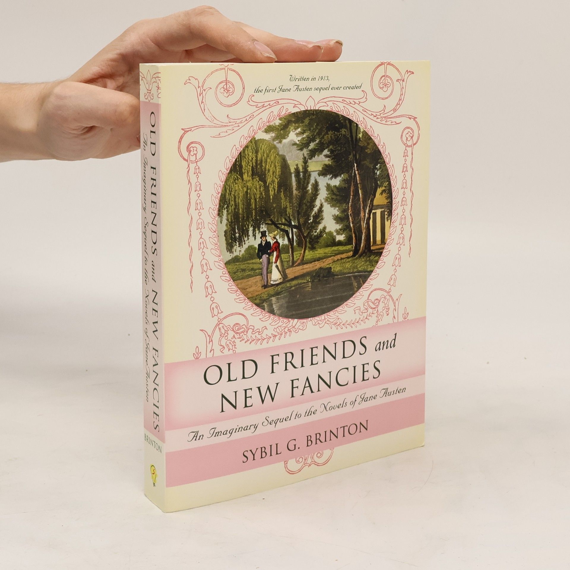 Sybil G. Brinton Old Friends and New Fancies
