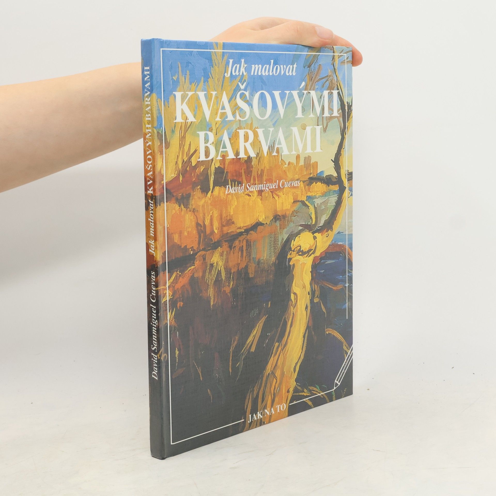 David Sanmiguel Jak malovat kvašovými barvami