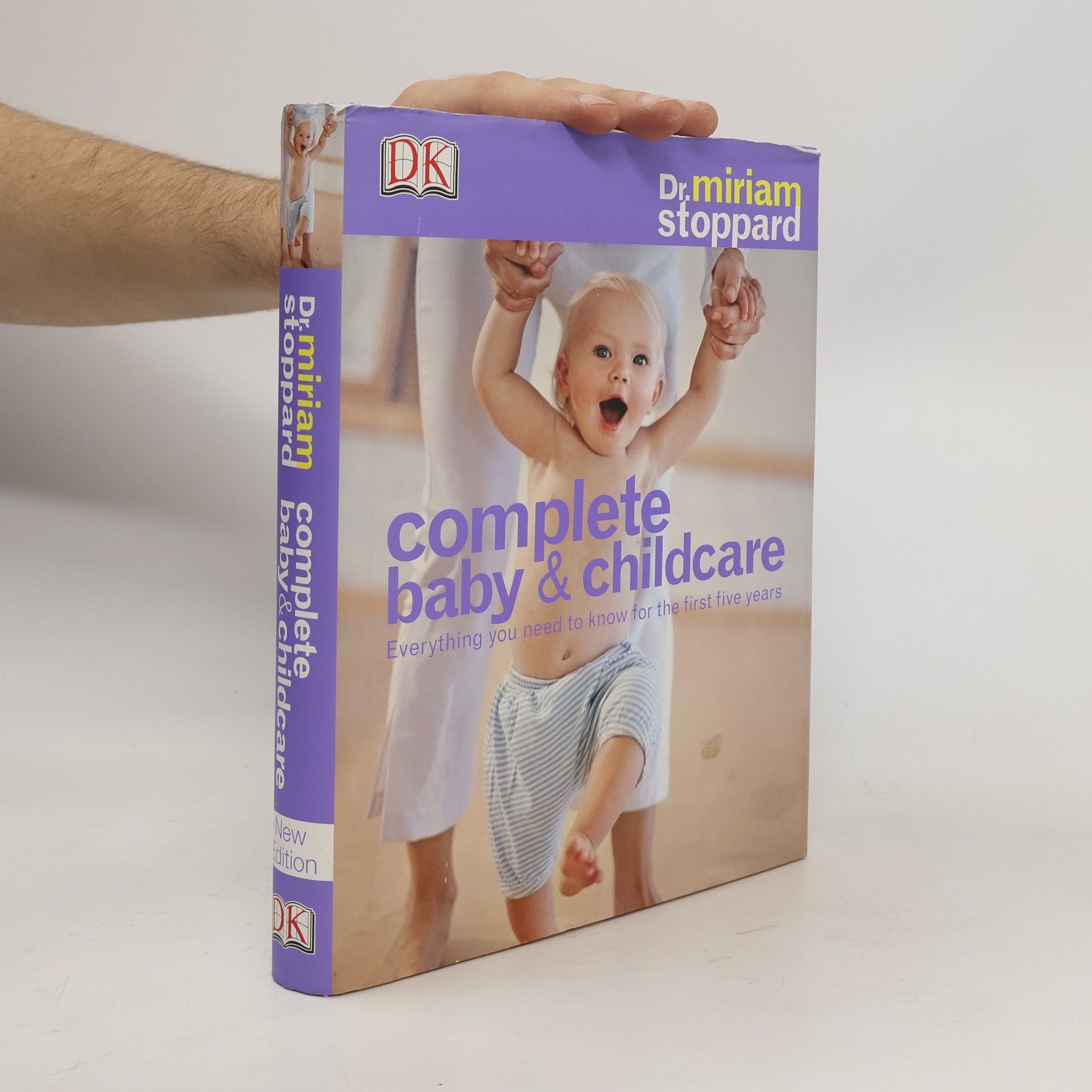 Miriam Stoppard Complete baby & childcare : Everything you need to know for the first five years