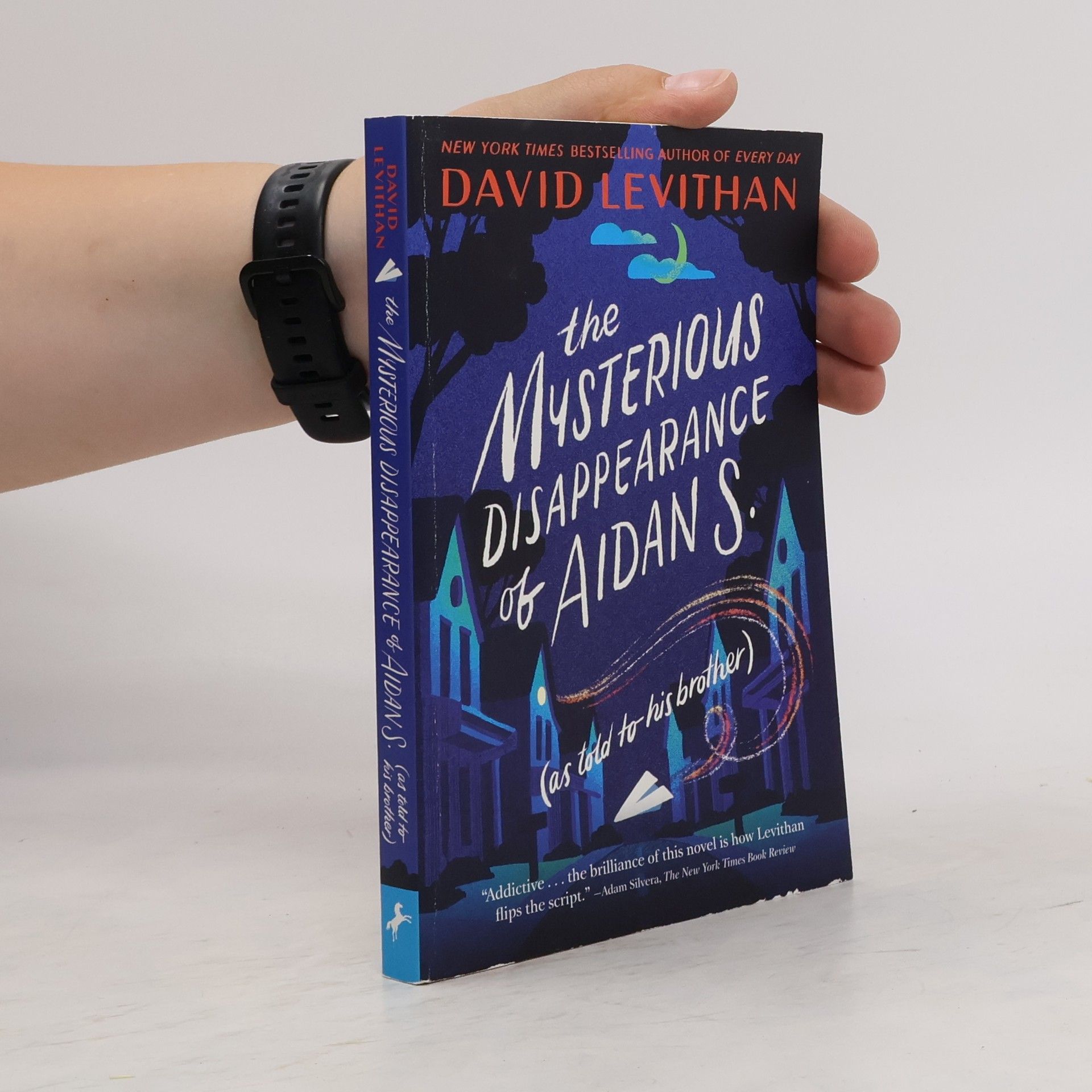 David Levithan The Mysterious Disappearance of Aidan S. (as told to his brother)