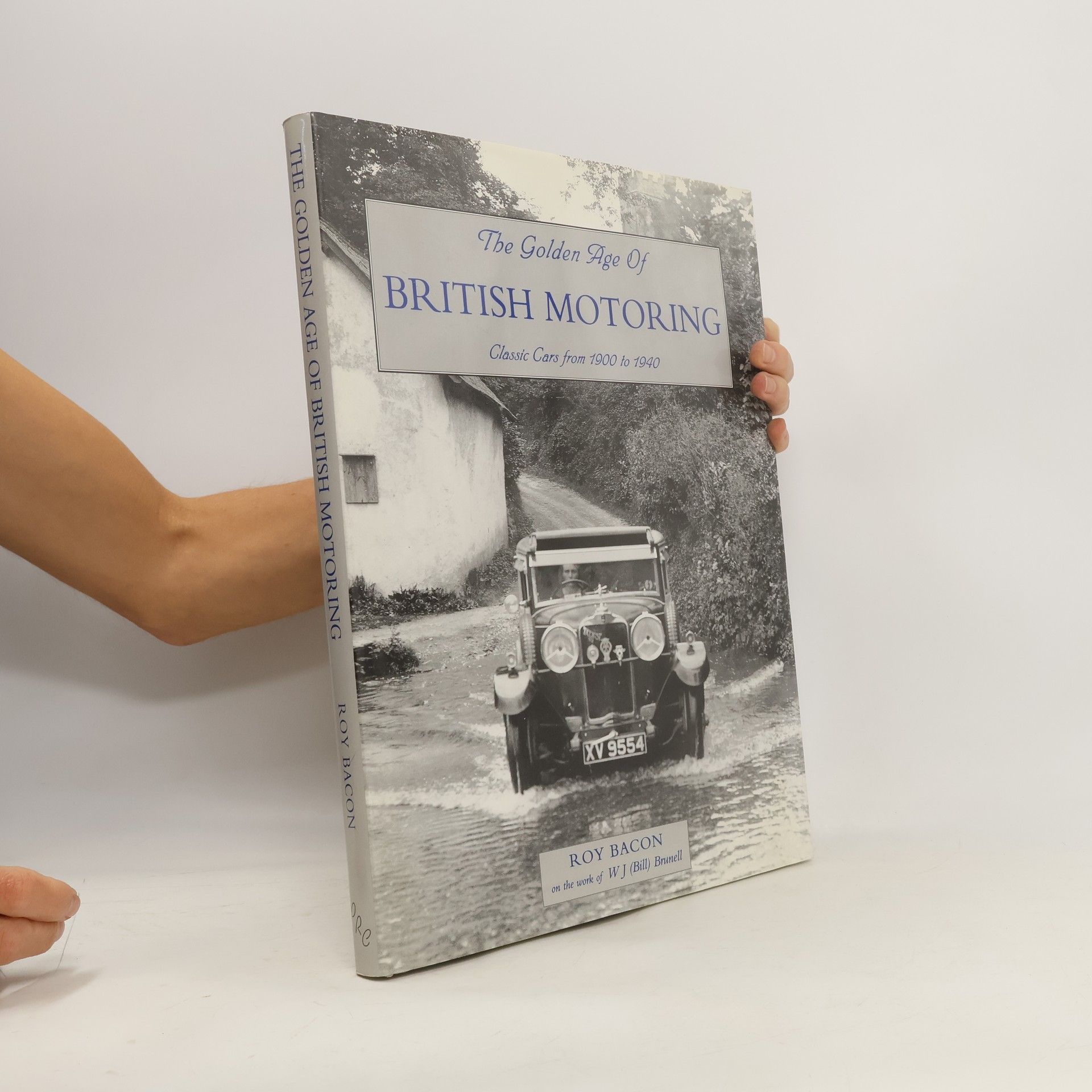 Roy Hunt Bacon The Golden Age of British Motoring