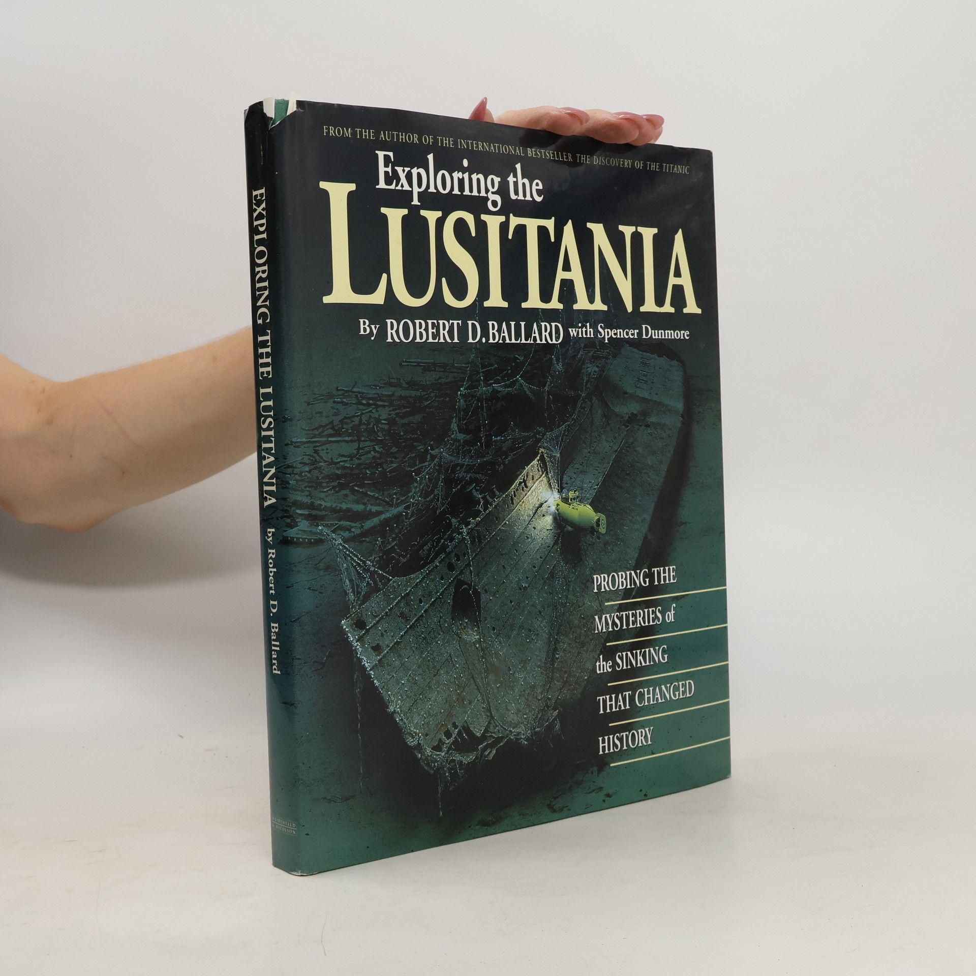 Robert D. Ballard Exploring the Lusitania