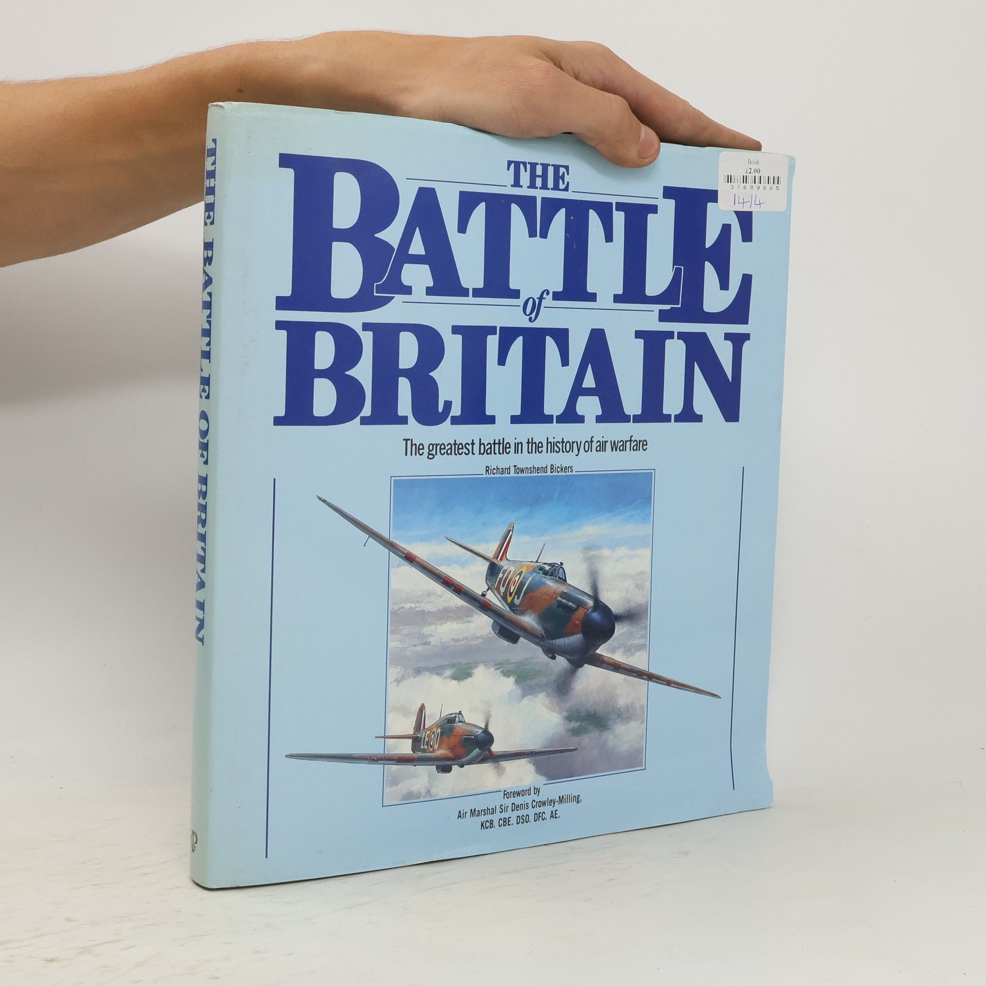 Richard Townshend Bickers The Battle of Britain