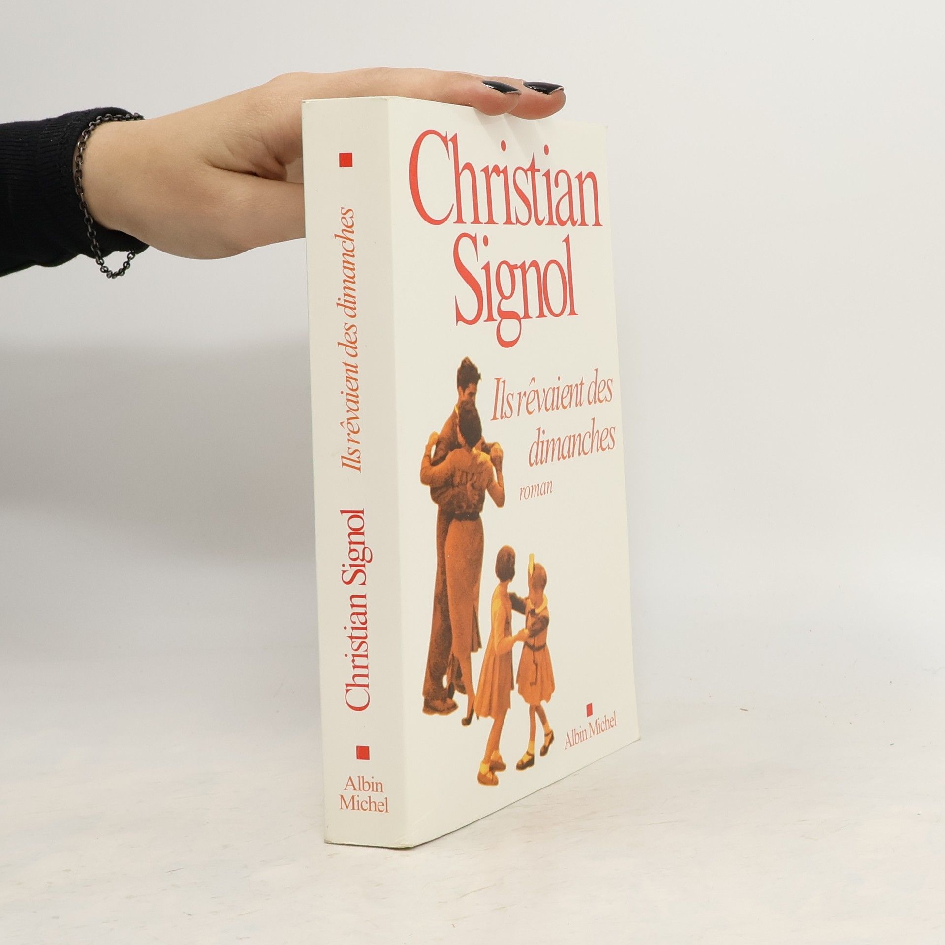 Christian Signol Ils rêvaient des dimanches