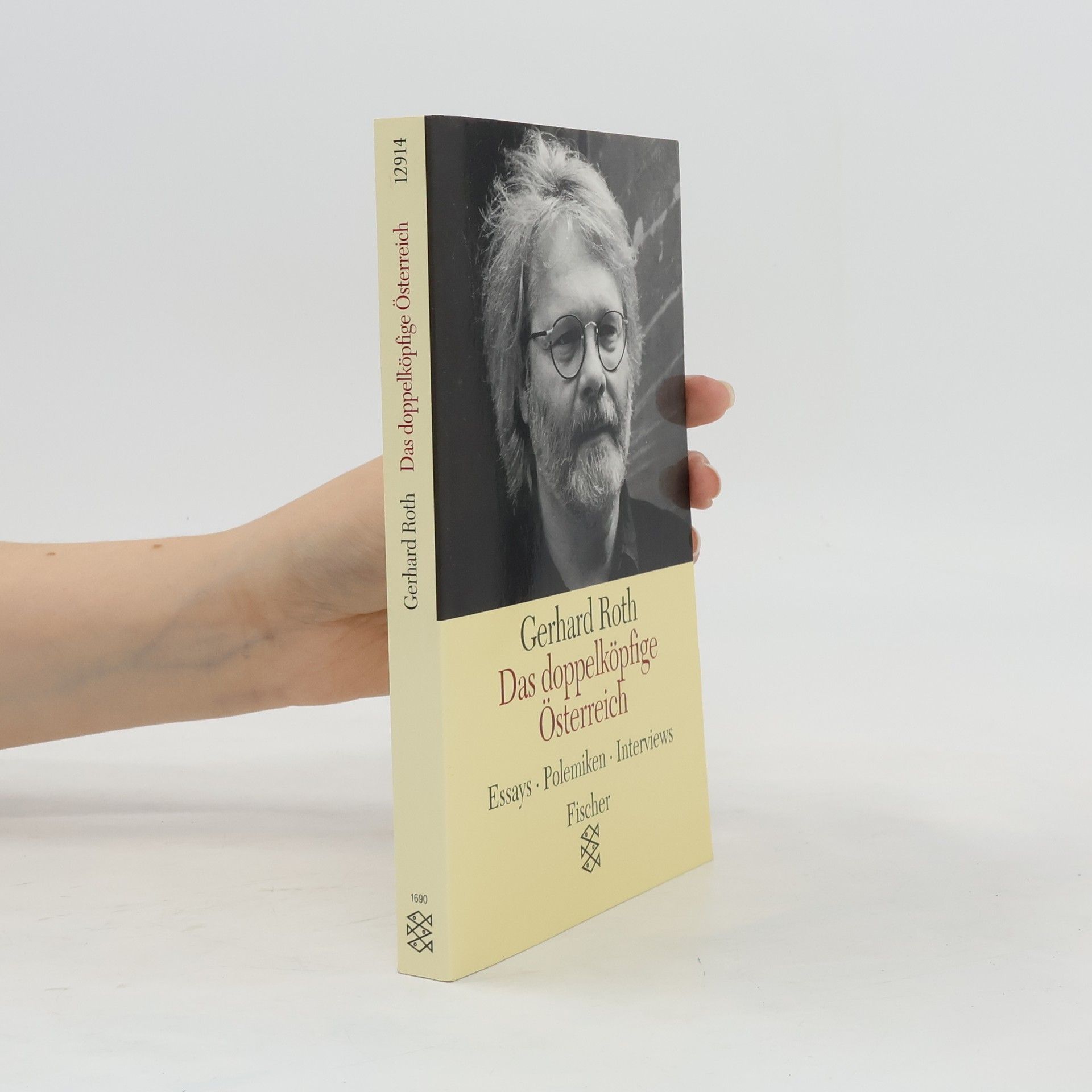 Gerhard Roth Das doppelköpfige Österreich