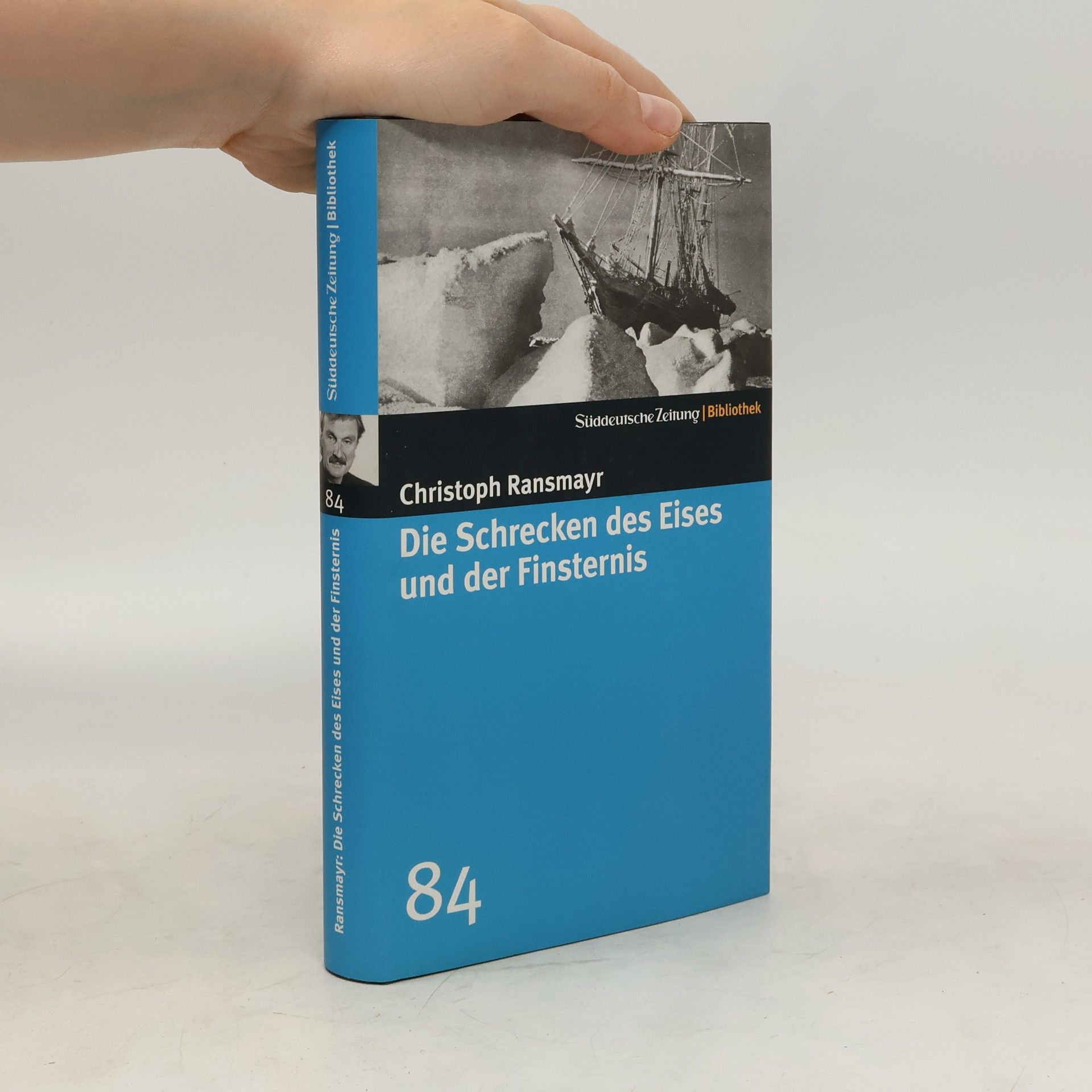Christoph Ransmayr Die Schrecken des Eises und der Finsternis