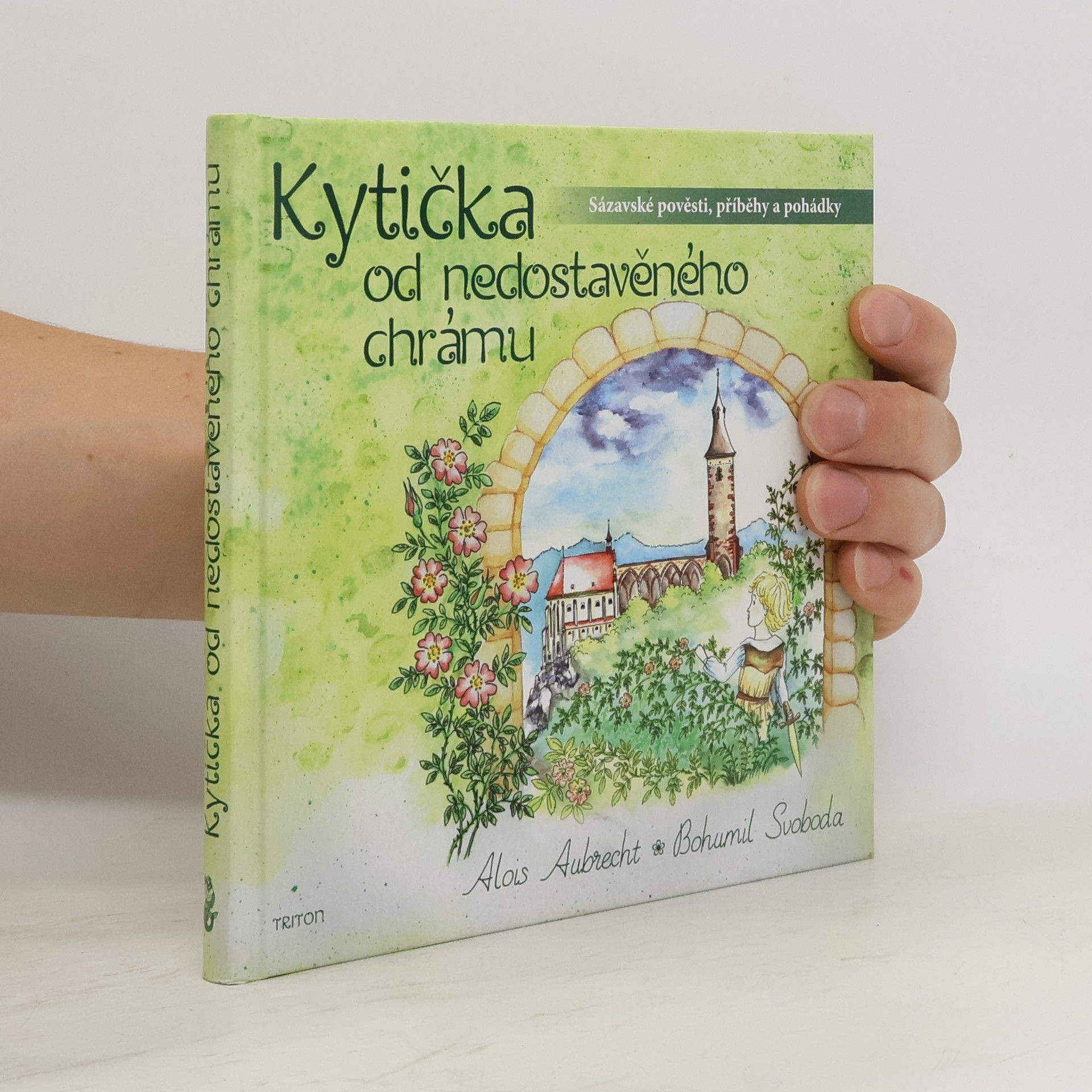 Kytička od nedostavěného chrámu: Sázavské pověsti, příběhy a pohádky