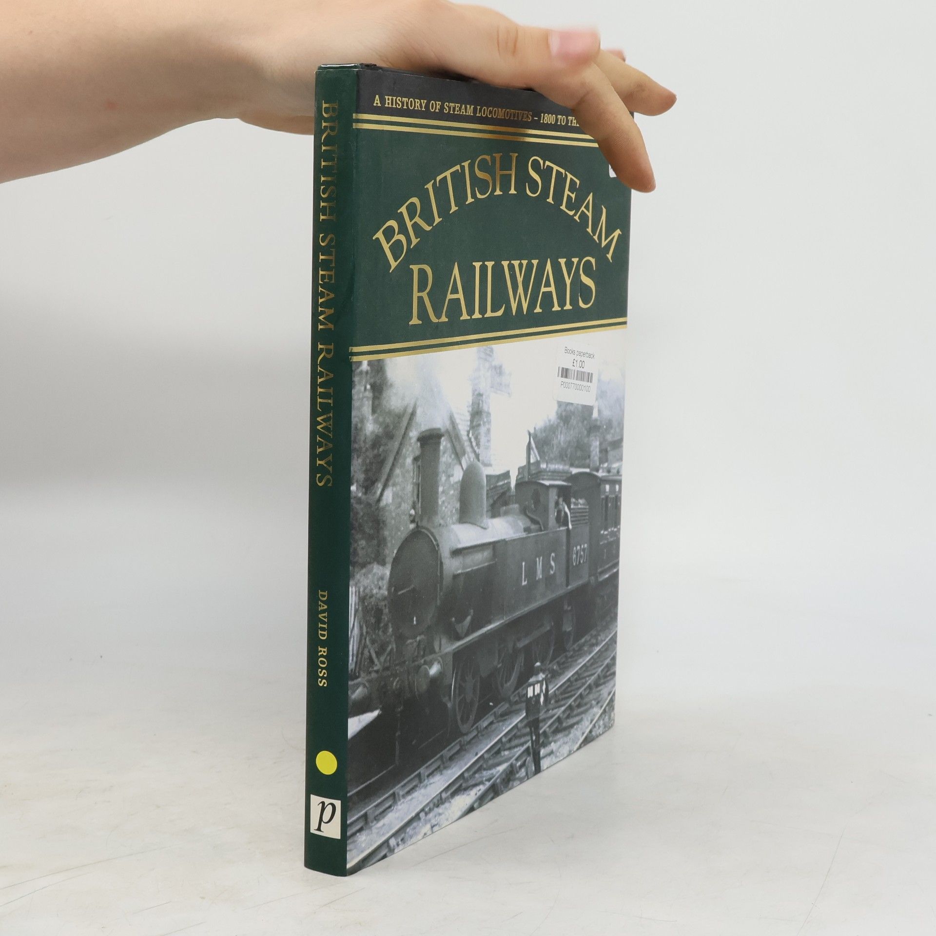 David Ross British Steam Railways