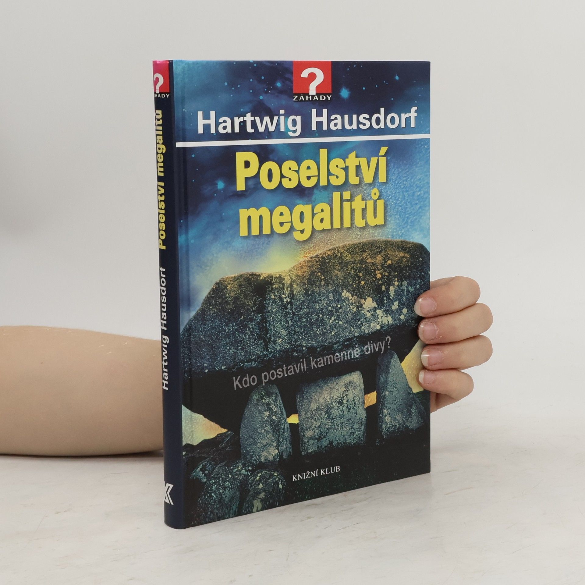 Hartwig Hausdorf Poselství megalitů