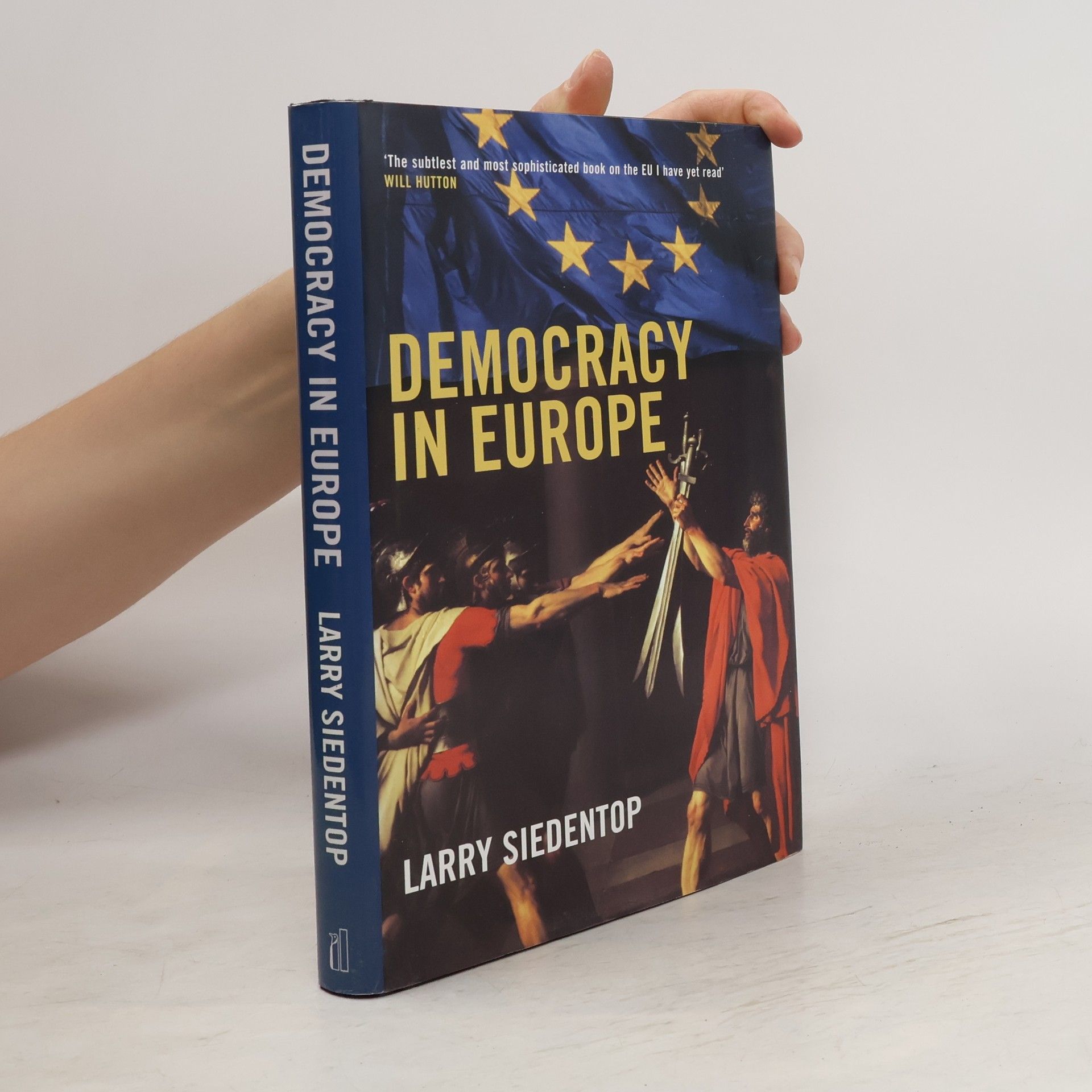 Larry Siedentop Democracy in Europe