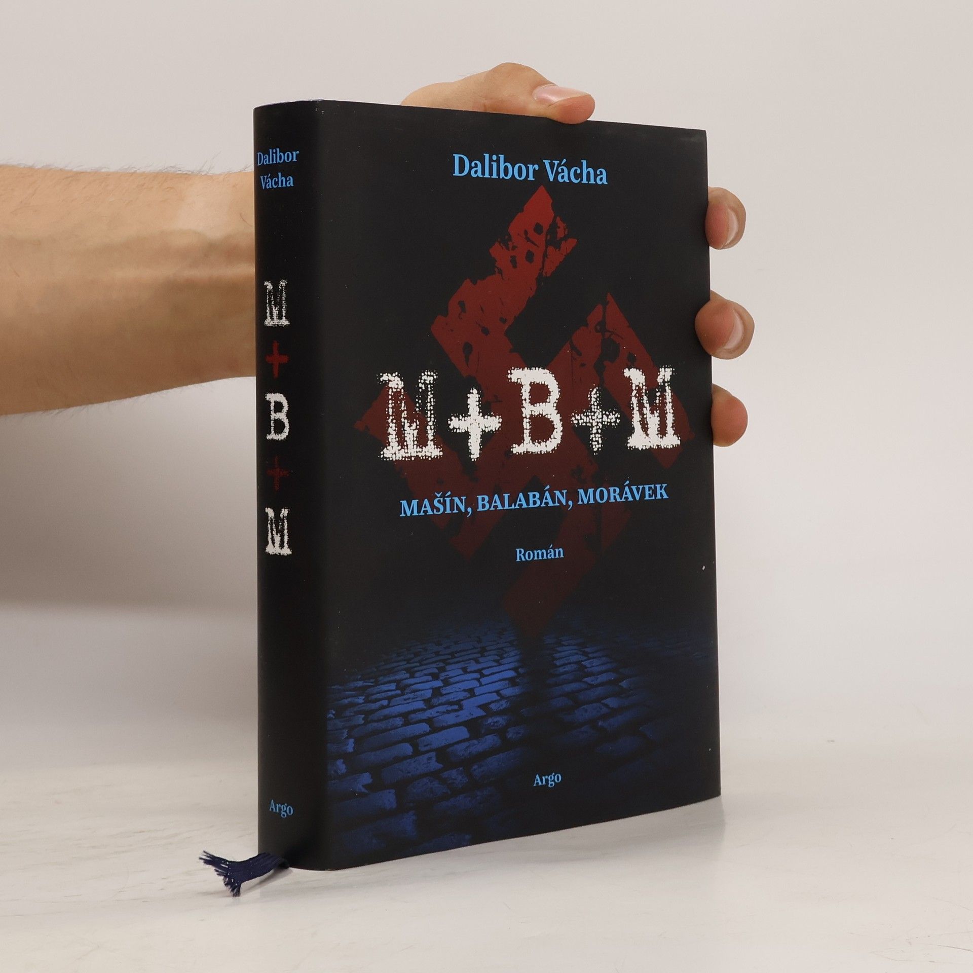 Dalibor Vácha M+B+M : Mašín, Balabán, Morávek