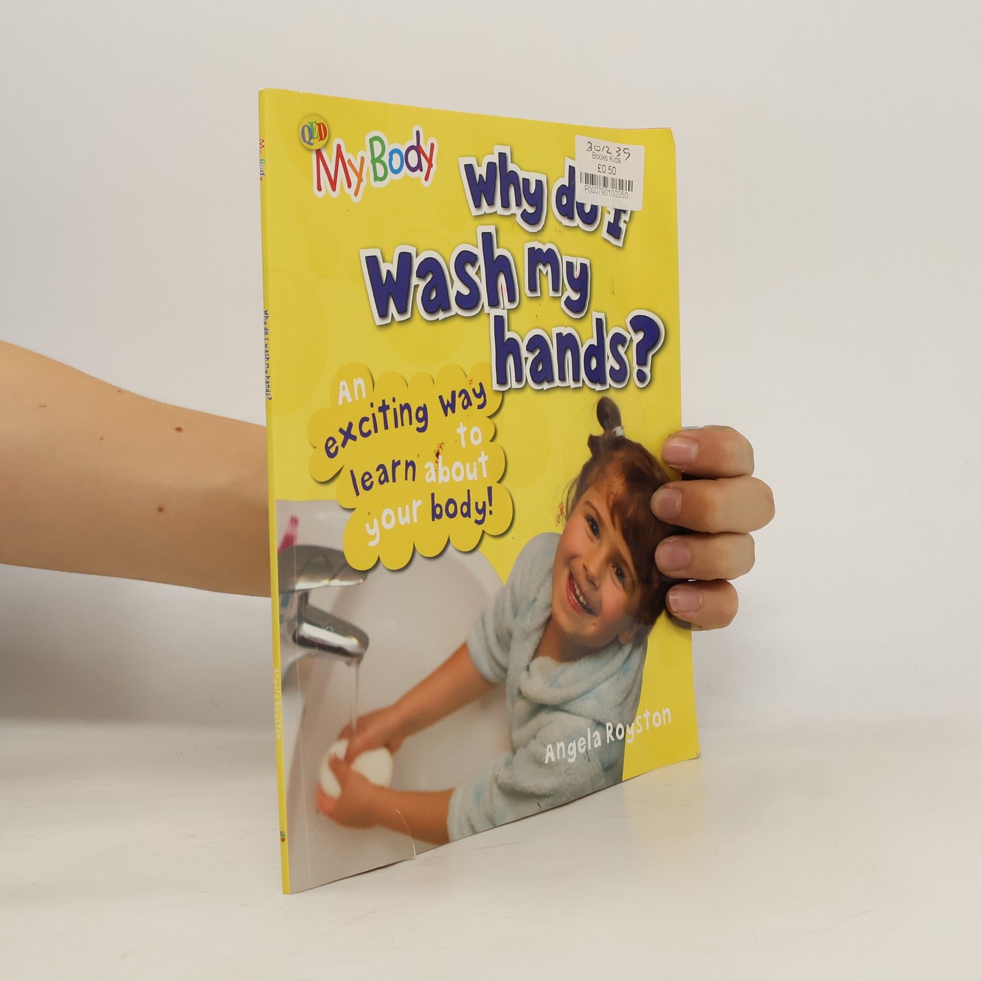 Angela Royston Why Do I Wash My Hands?