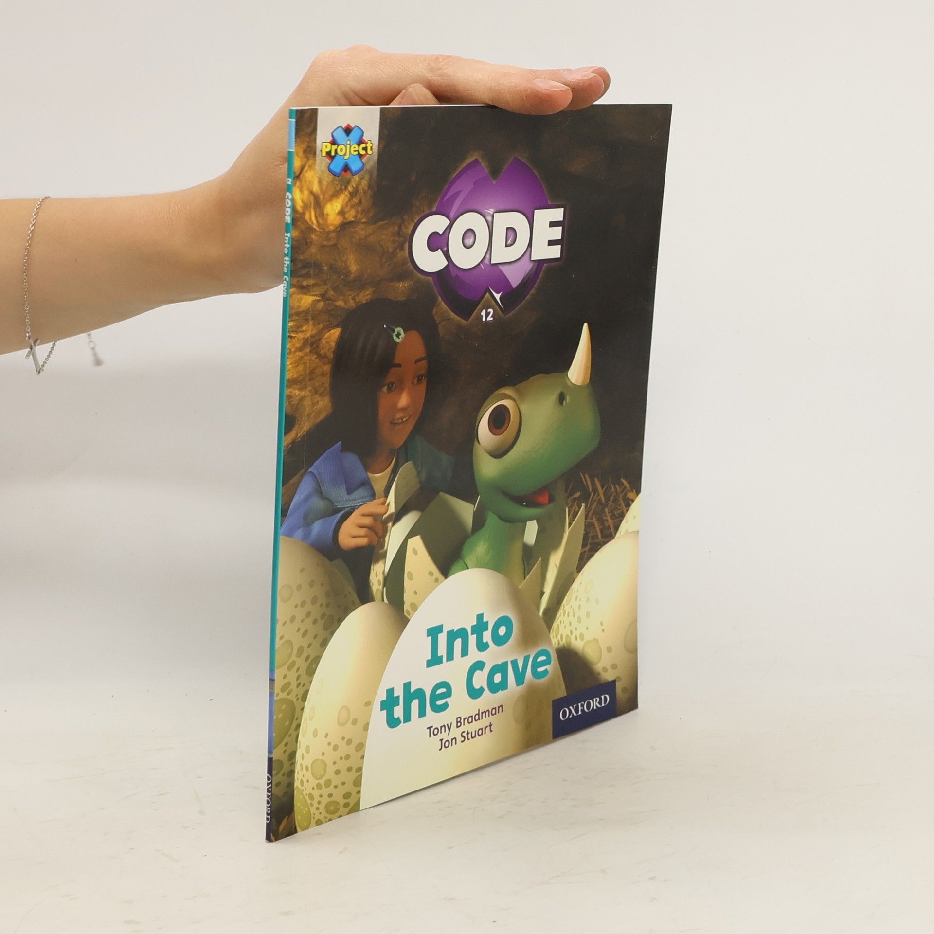 Tony Bradman Project X Code: Dragon Into the Cave