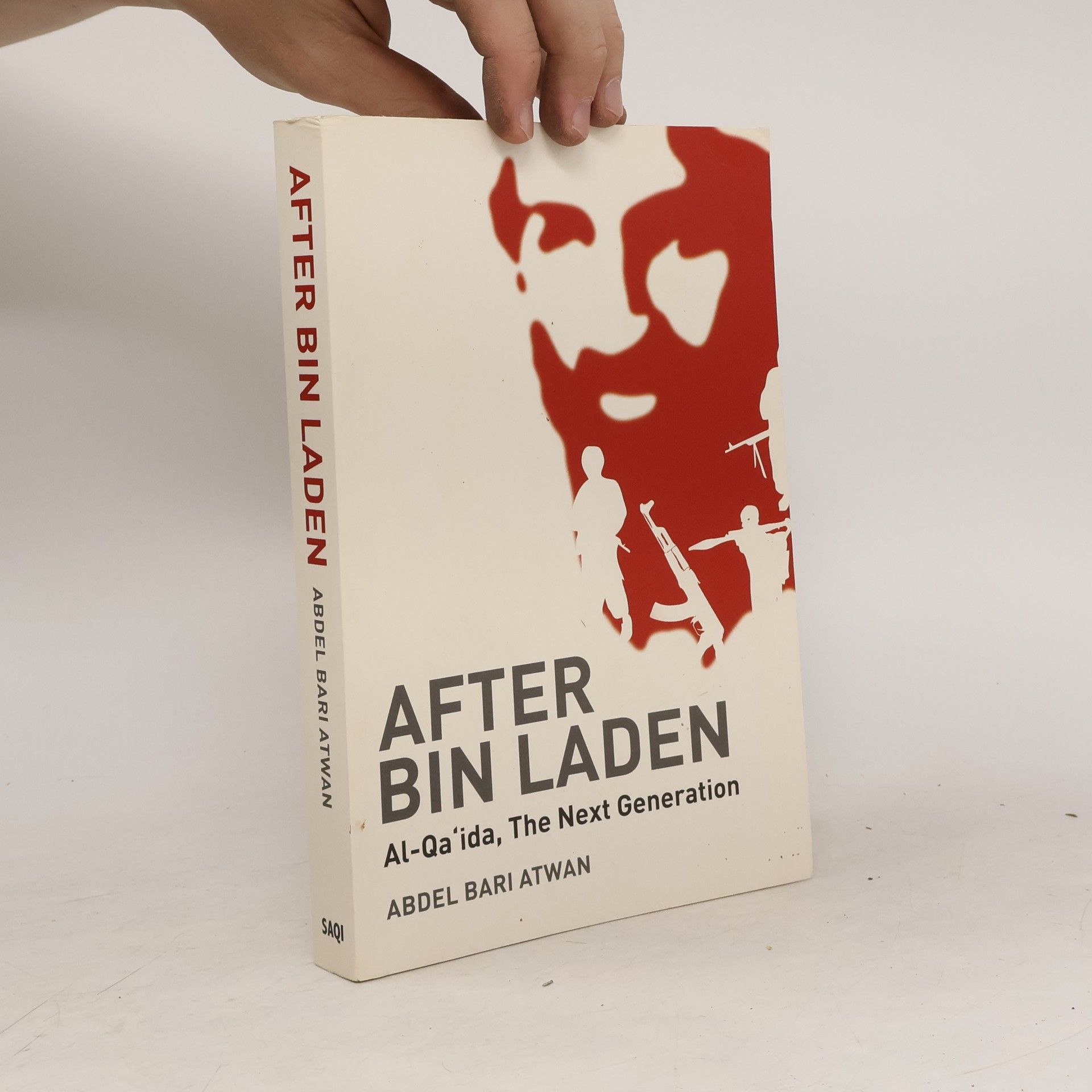 Abdel B. Atwan After Bin Laden