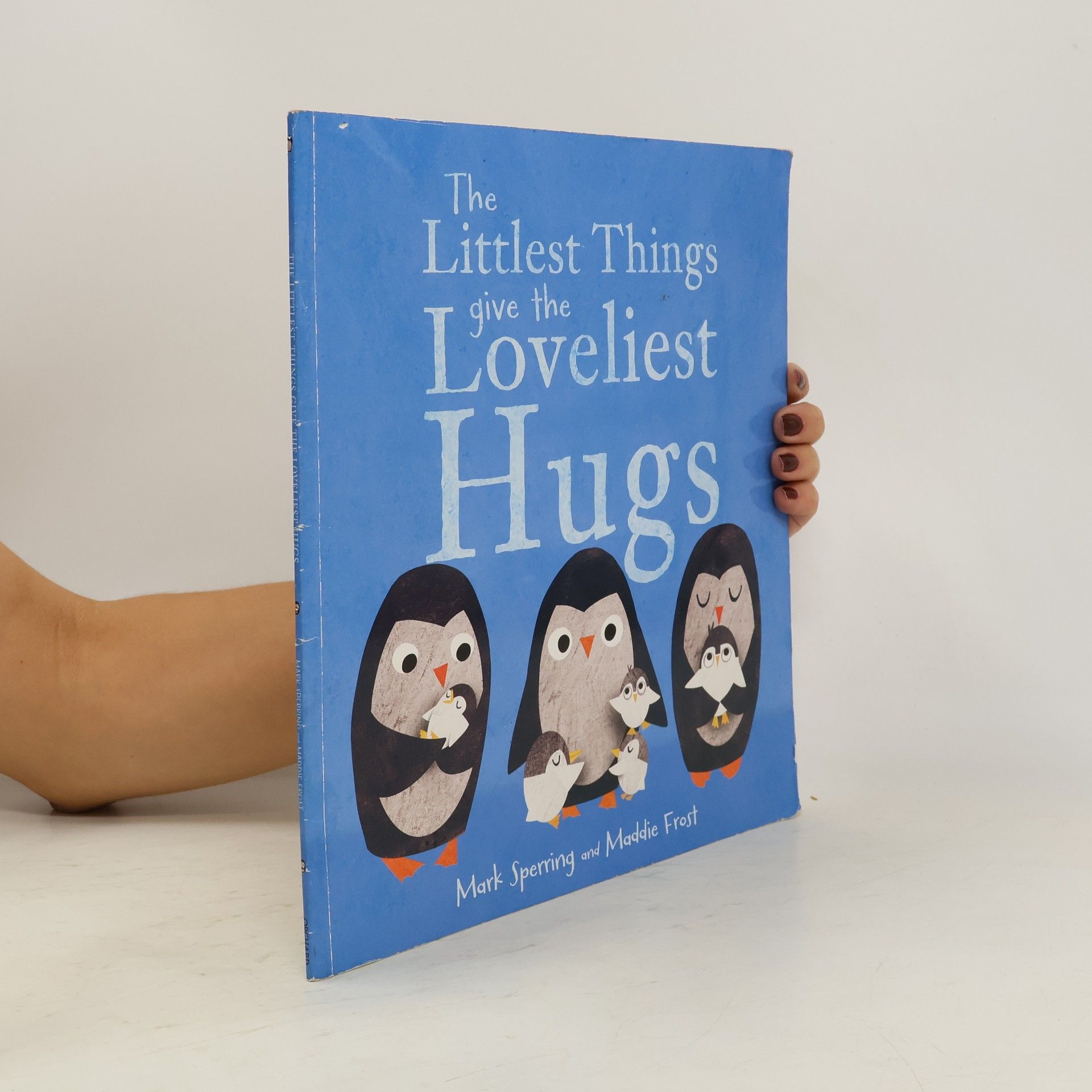 Mark Sperring The Littlest Things Give The Loveliest Hugs