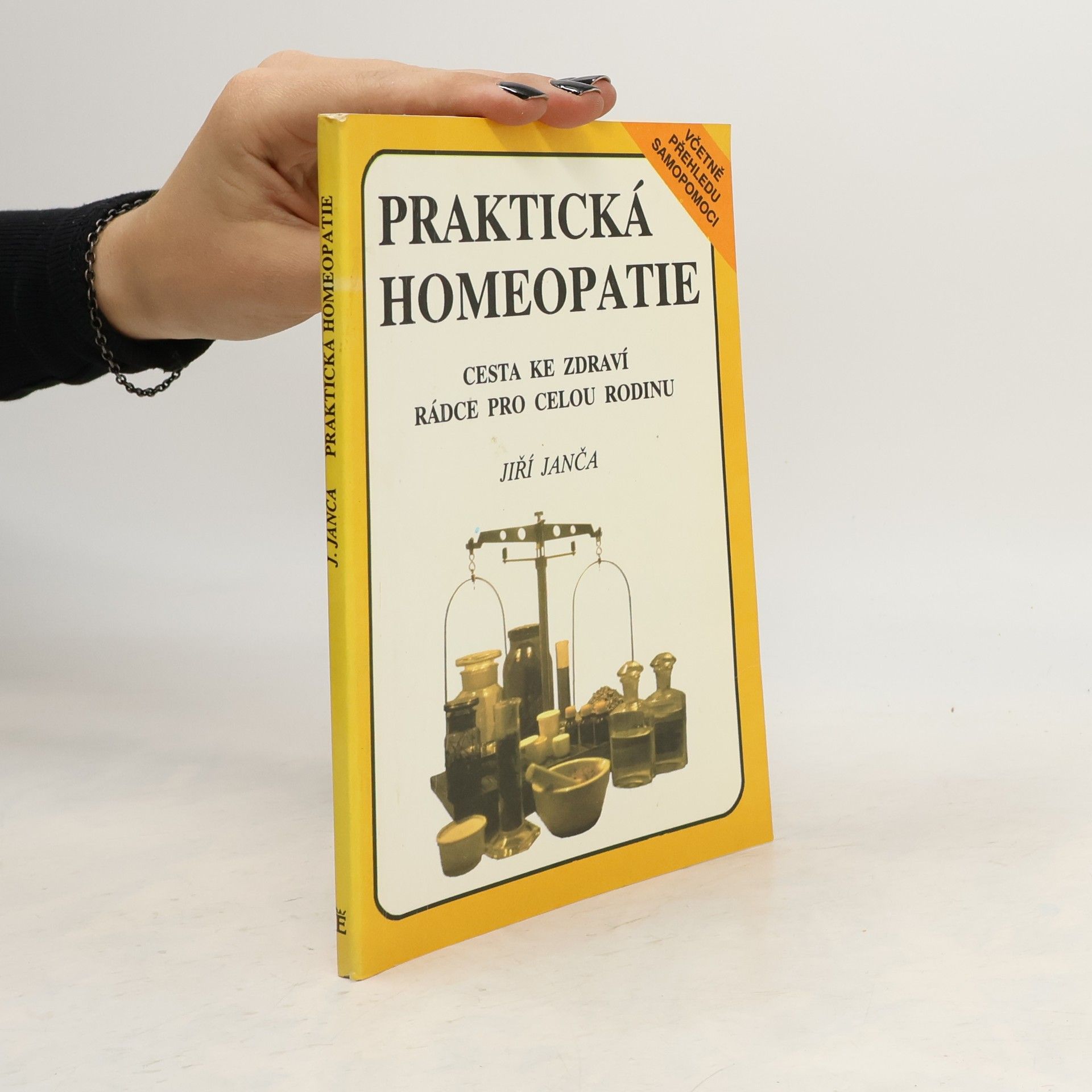 Jiří Janča Praktická homeopatie - cesta ke zdraví, rádce pro celou rodinu
