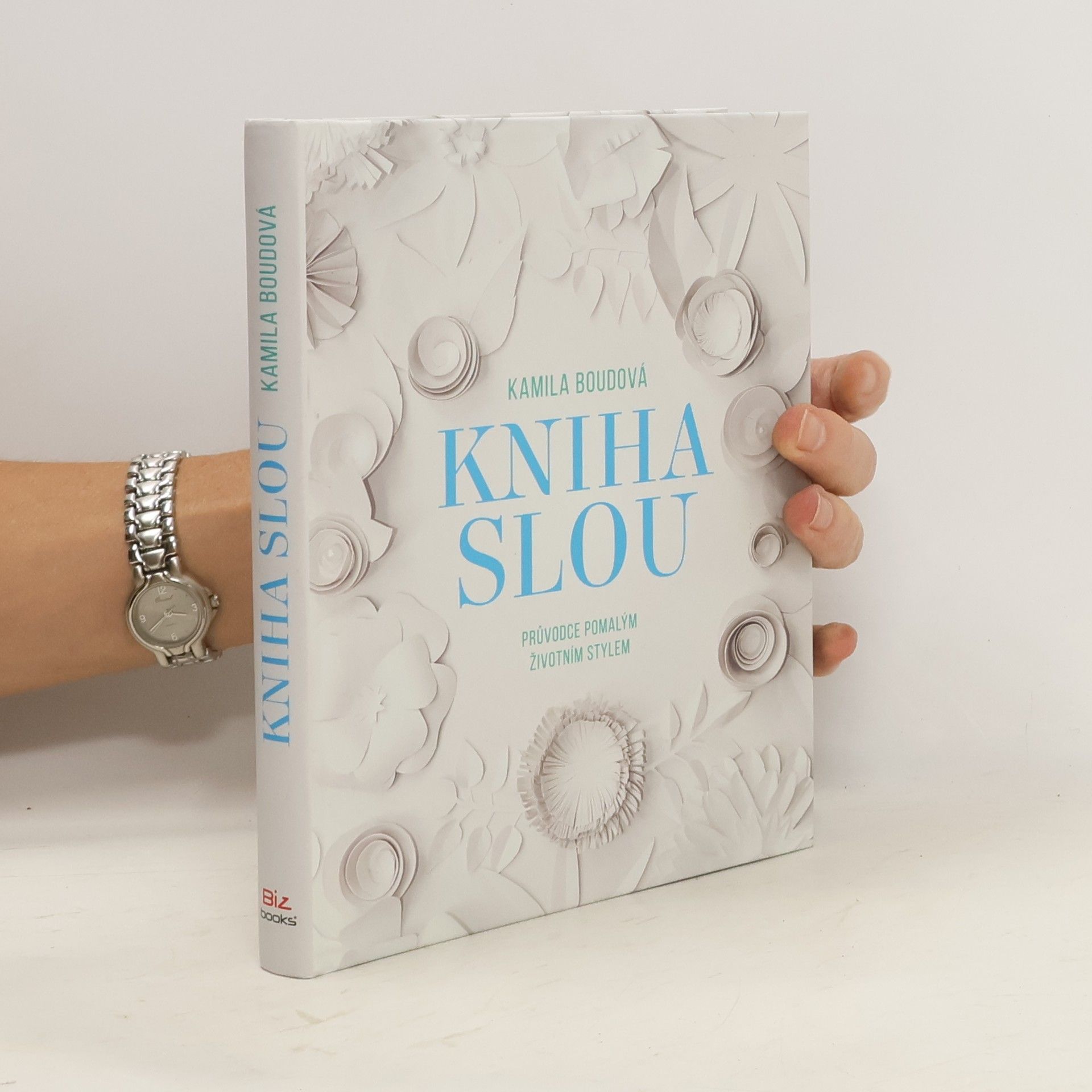 Boudová Kamila Kniha slou: Průvodce pomalým životním stylem