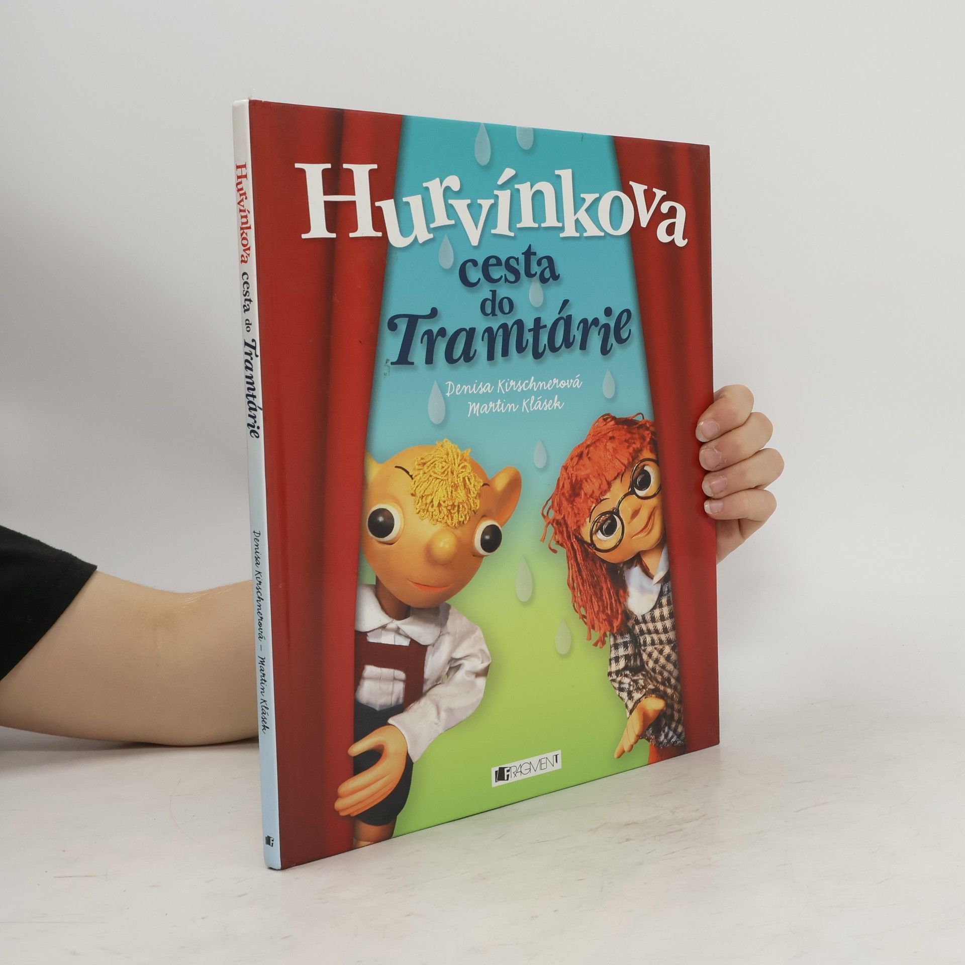 Denisa Kirschnerová Hurvínkova cesta do Tramtárie