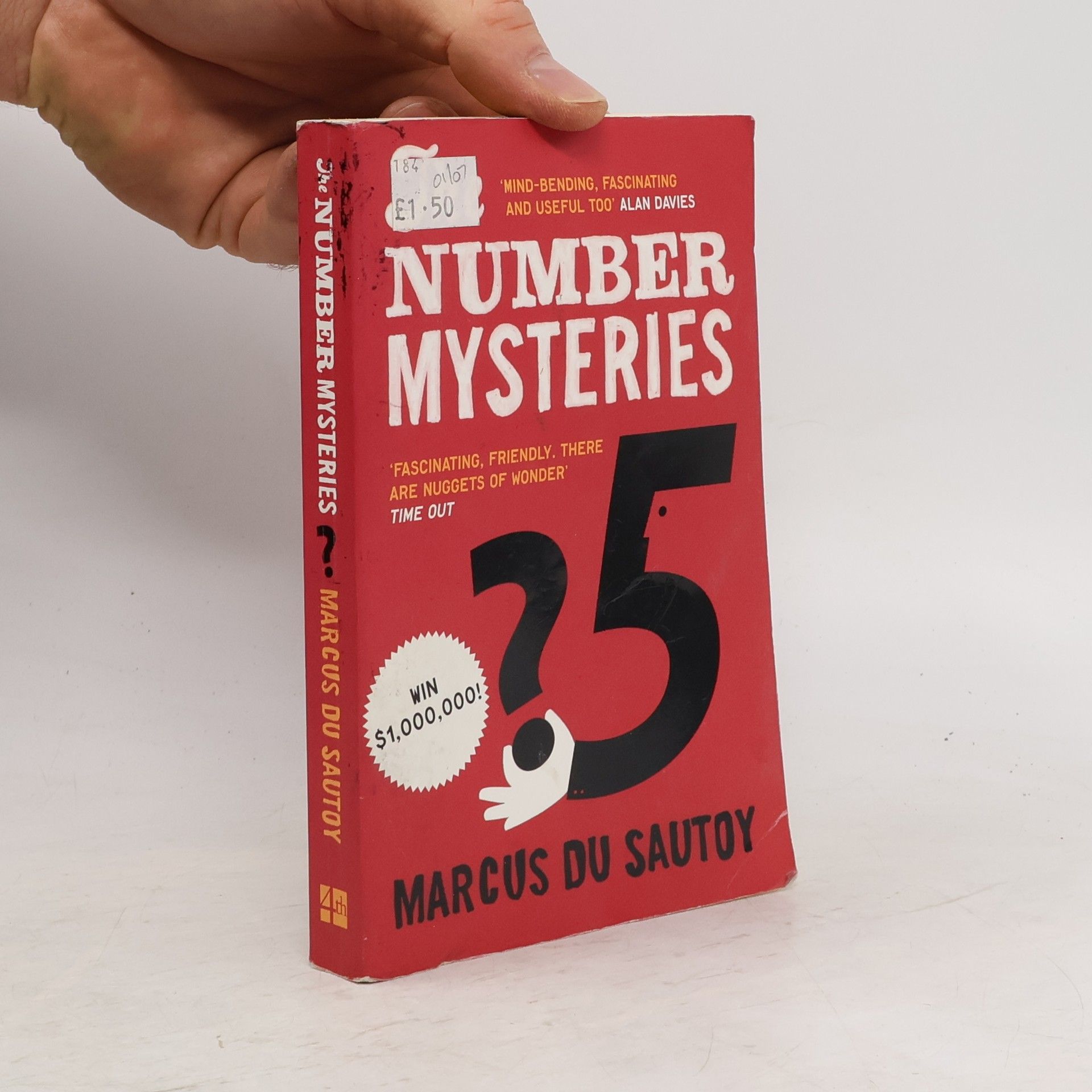 Marcus Du Sautoy The Number Mysteries: A Mathematical Odyssey through Everyday Life