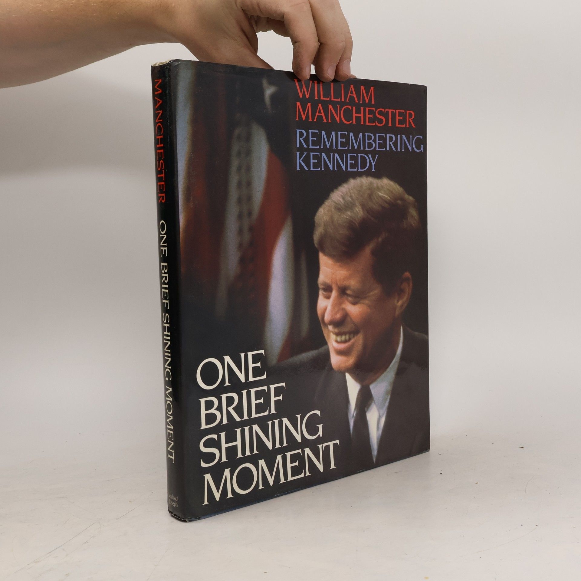 William Manchester One Brief Shining Moment
