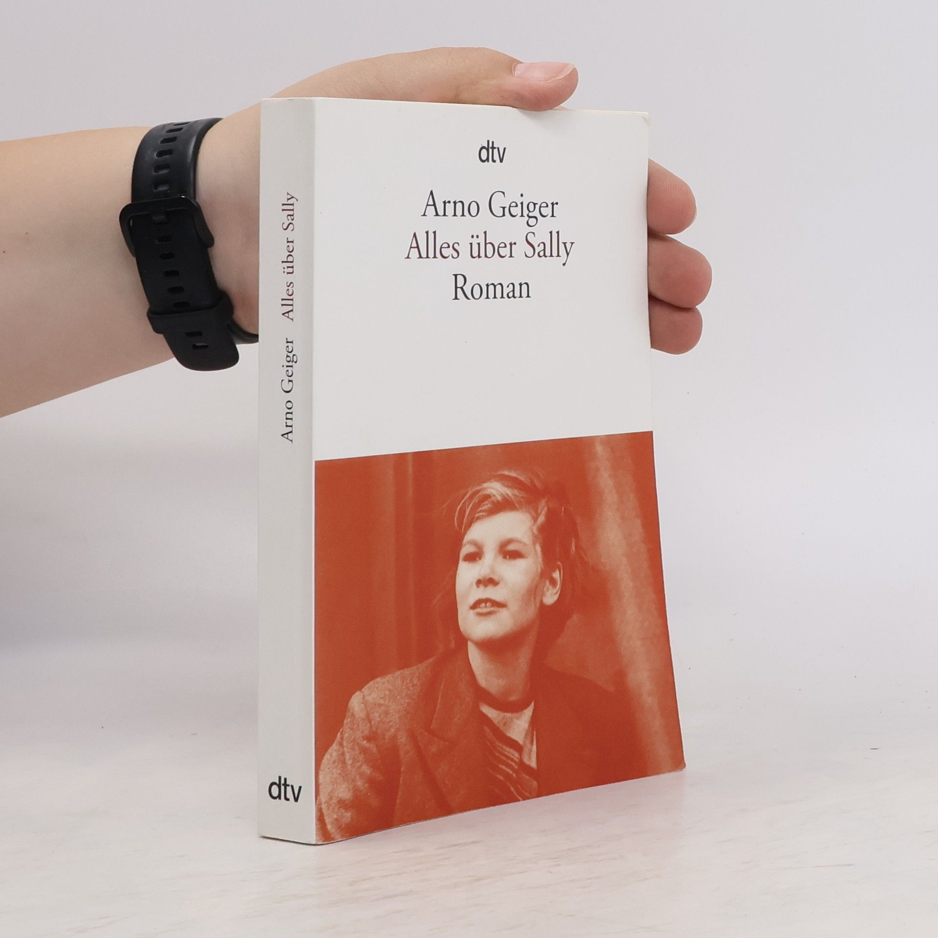 Arno Geiger Alles über Sally : Roman