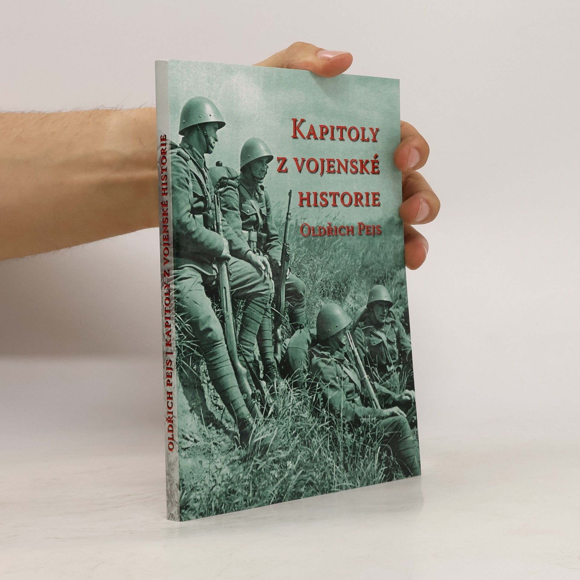 Oldřich Pejs Kapitoly z vojenské historie