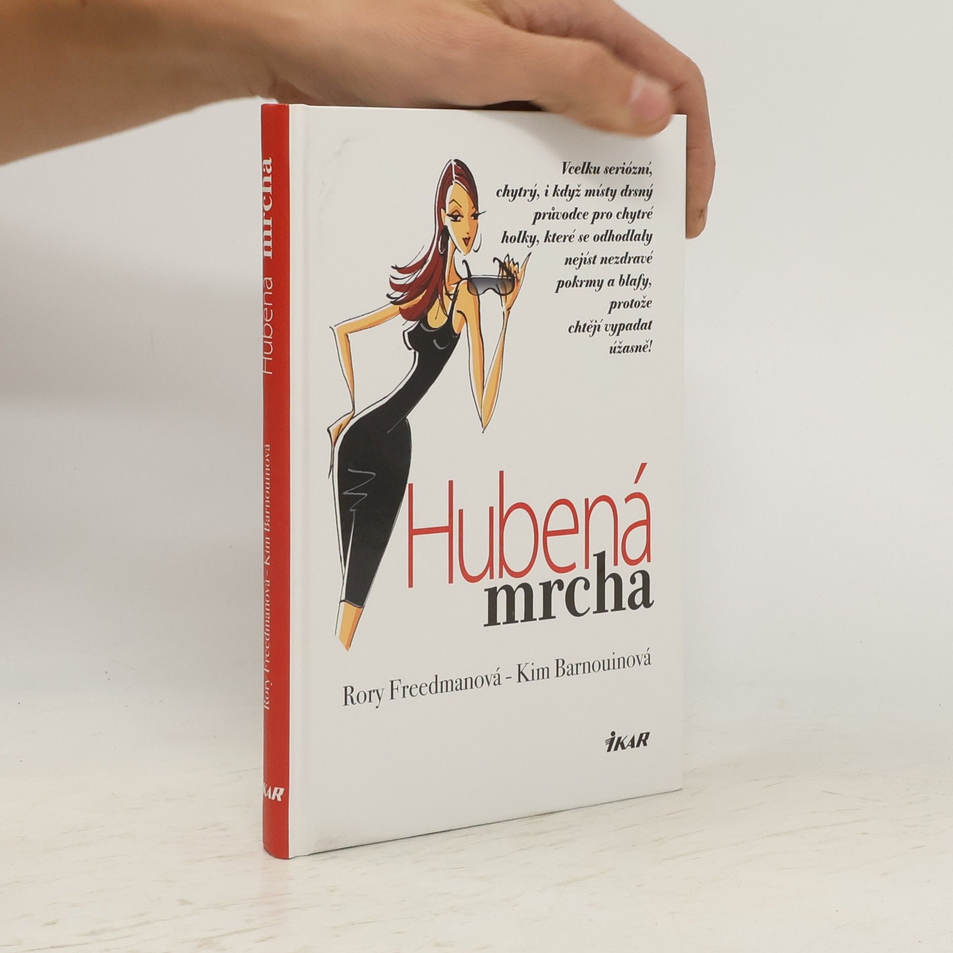 Rory Freedman Hubená mrcha